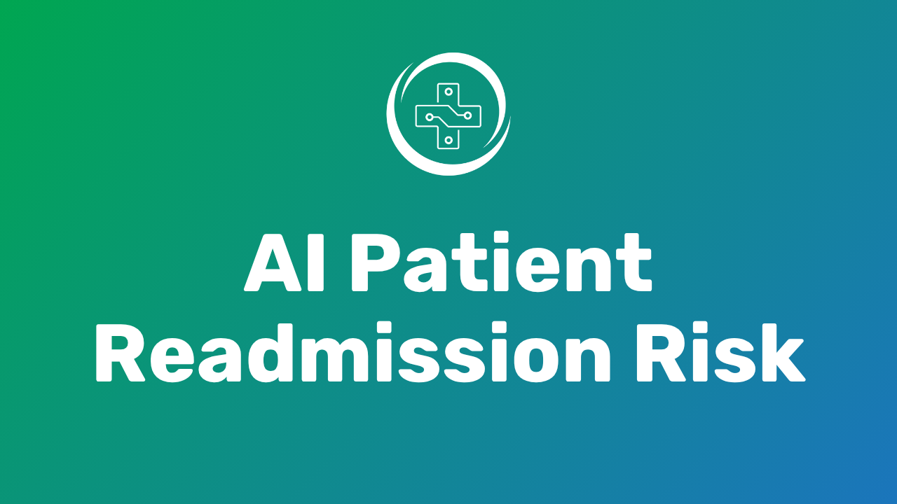 YouTube Thumbnail of AI Patient Readmission Risk