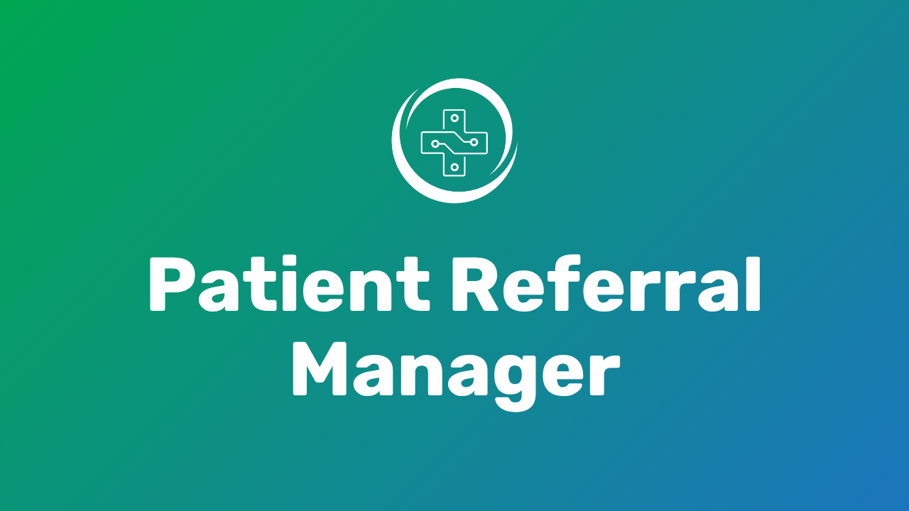 YouTube Thumbnail of Patient Referral Manager