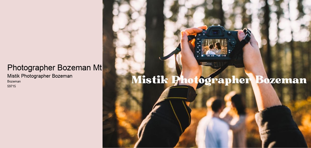 Photographer Bozeman Mt