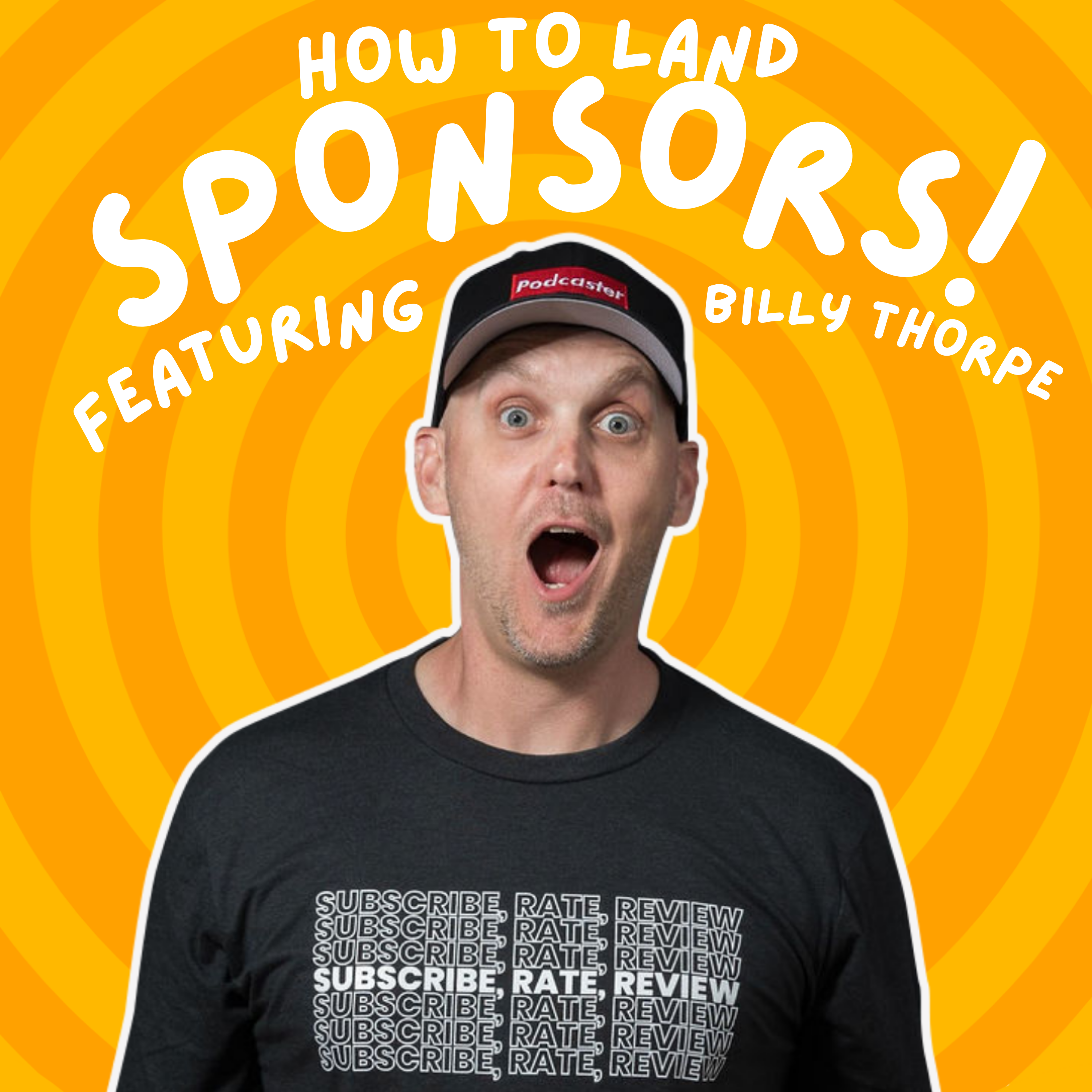 Landing Sponsors with Small Audiences Feat. Billy Thorpe