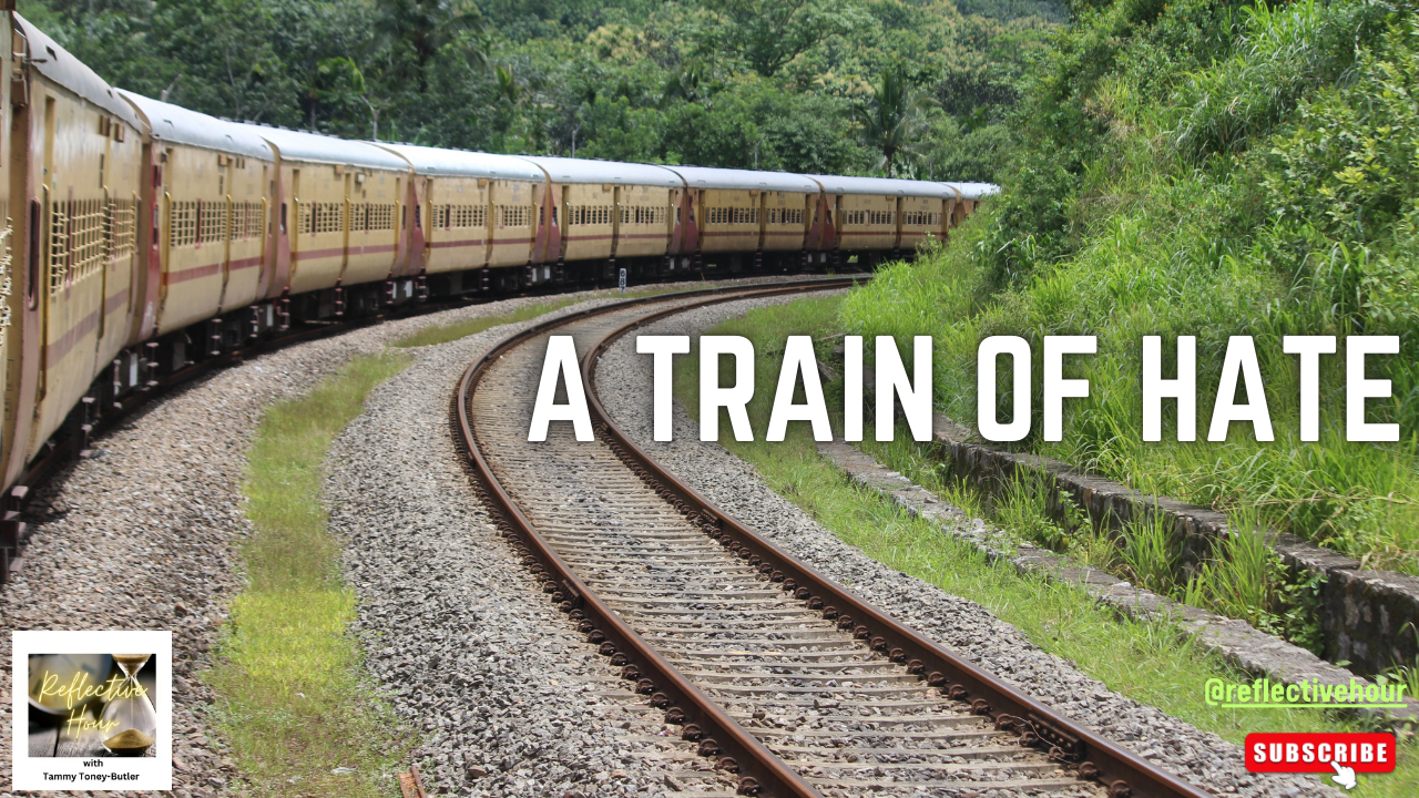 A Train of Hate