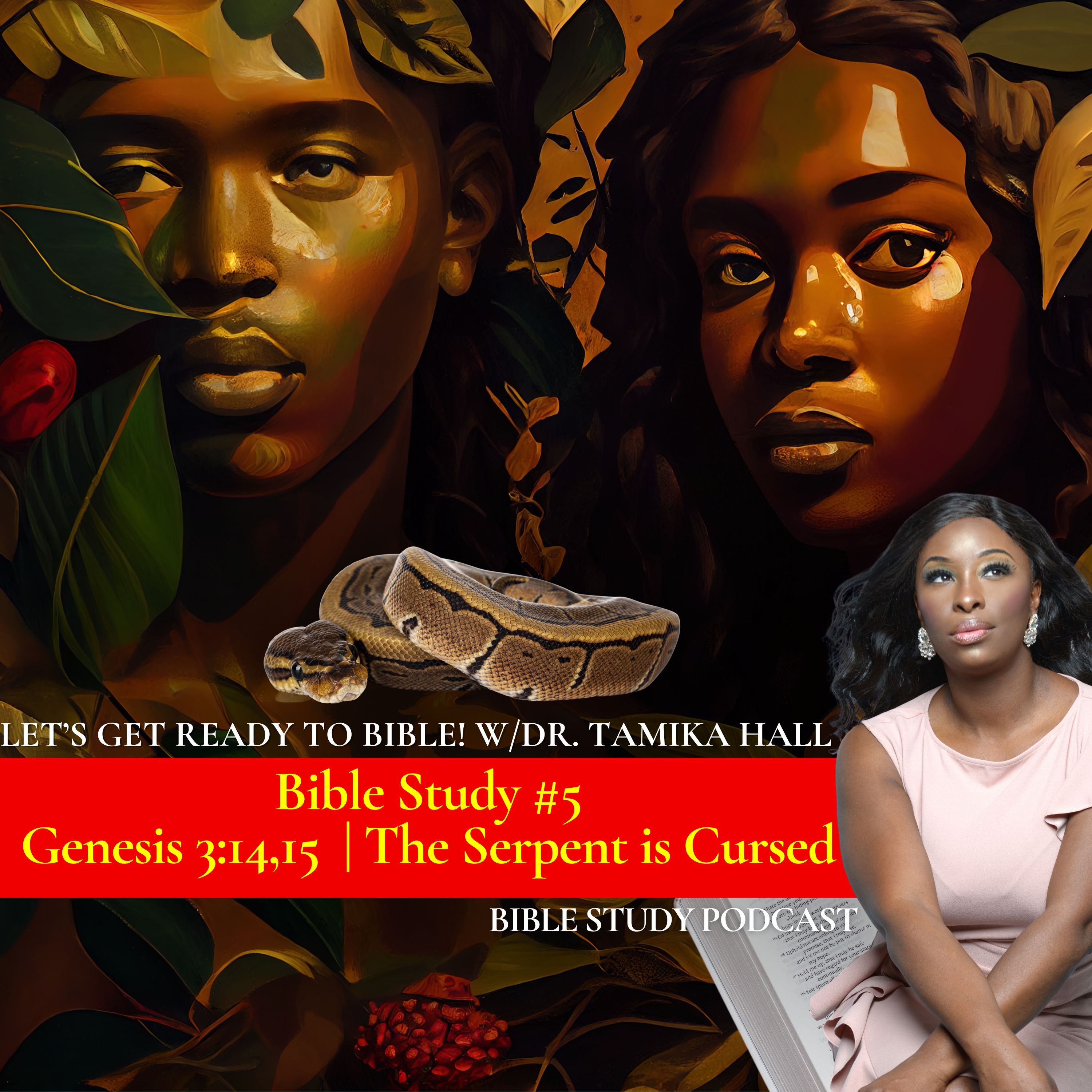Bible Study #5 | Genesis 3:14,15 | The Serpent is Cursed