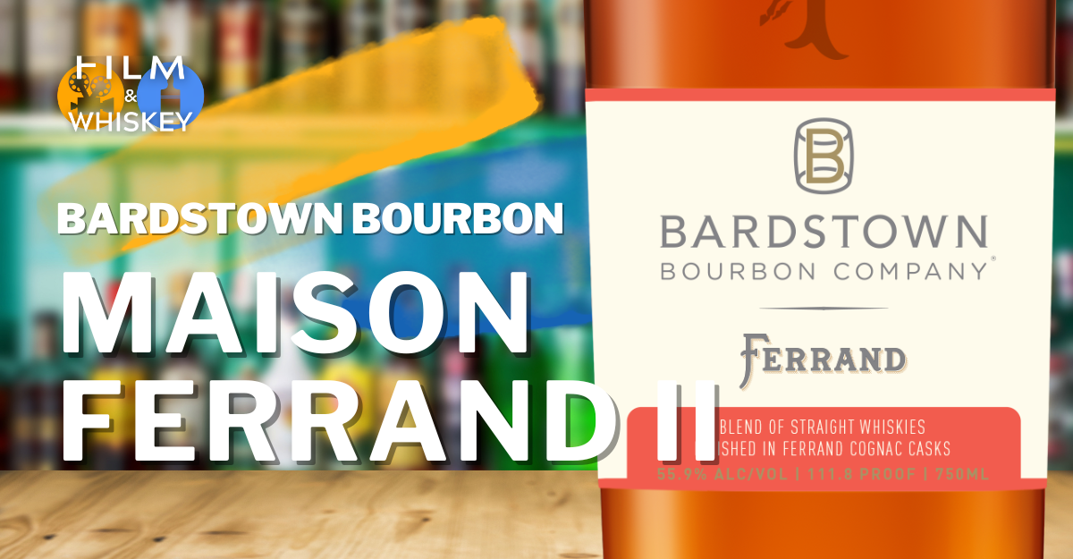 Whiskey Review: Bardstown Bourbon Company Maison Ferrand Finish II