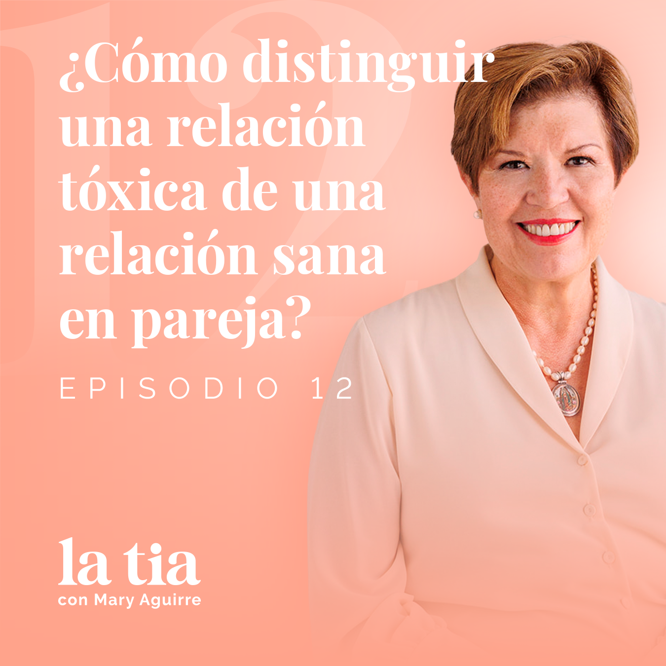 12.- ¿Cómo distinguir una relación tóxica de una relación sana en pareja? con Guillermina Fernández Pezzano