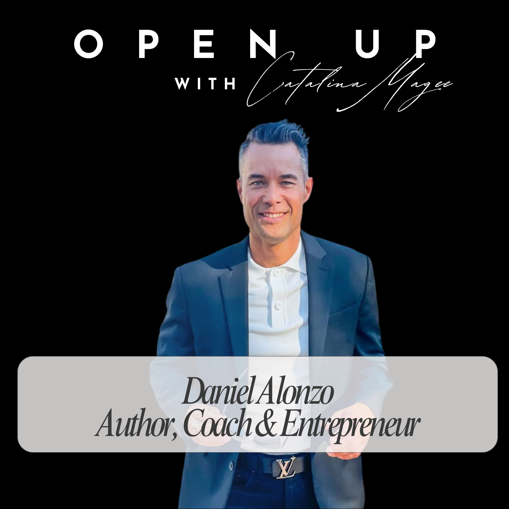 Open Up - Guest: Daniel Alonzo