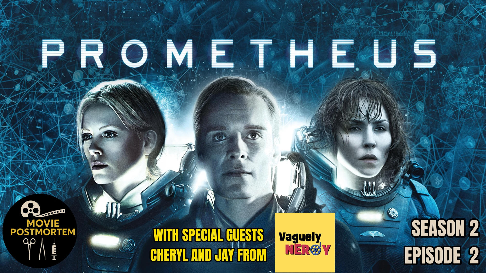GUEST EPISODE - Movie Postmortem Podcast - Prometheus