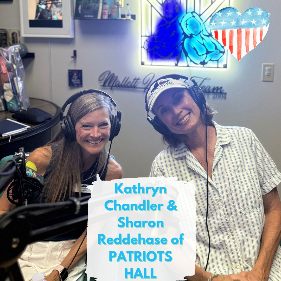 Ep.187 Service Before Self (Kathryn Chandler and Sharon Reddehase of Patriots Hall)