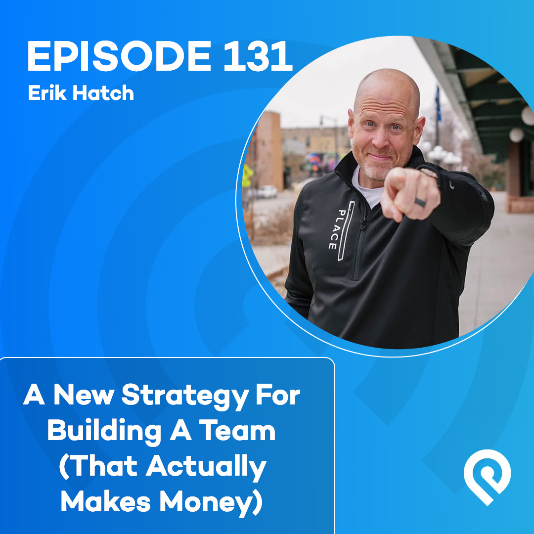A New Strategy For Building A Team (That Actually Makes Money)