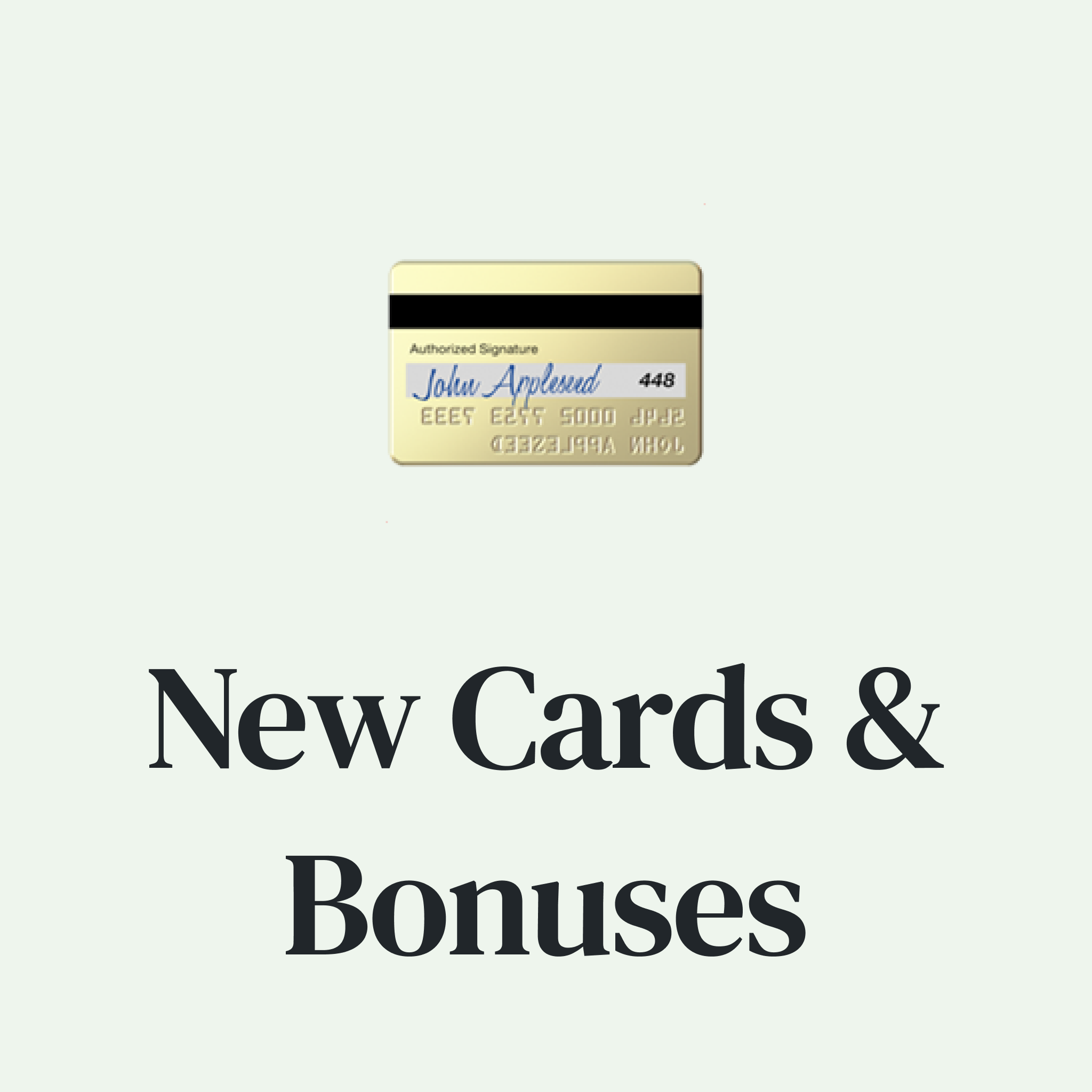 💳 New Cards, Increased Bonuses & Program Changes 💳 New Cards, Increased Bonuses & Program Changes