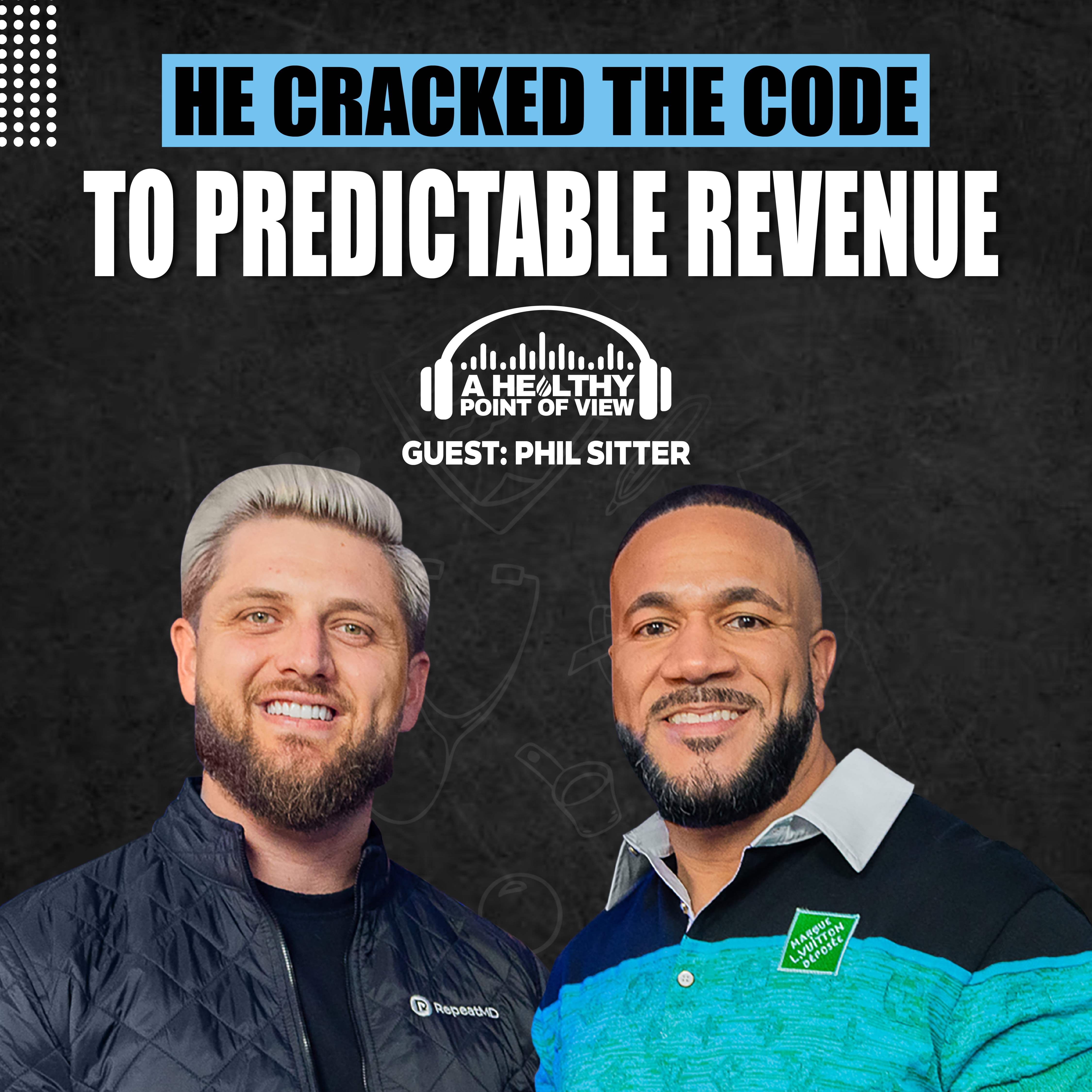 The Secret to Predictable Business Growth (Most Entrepreneurs Miss This!) | Phil Sitter | Ep. 97
