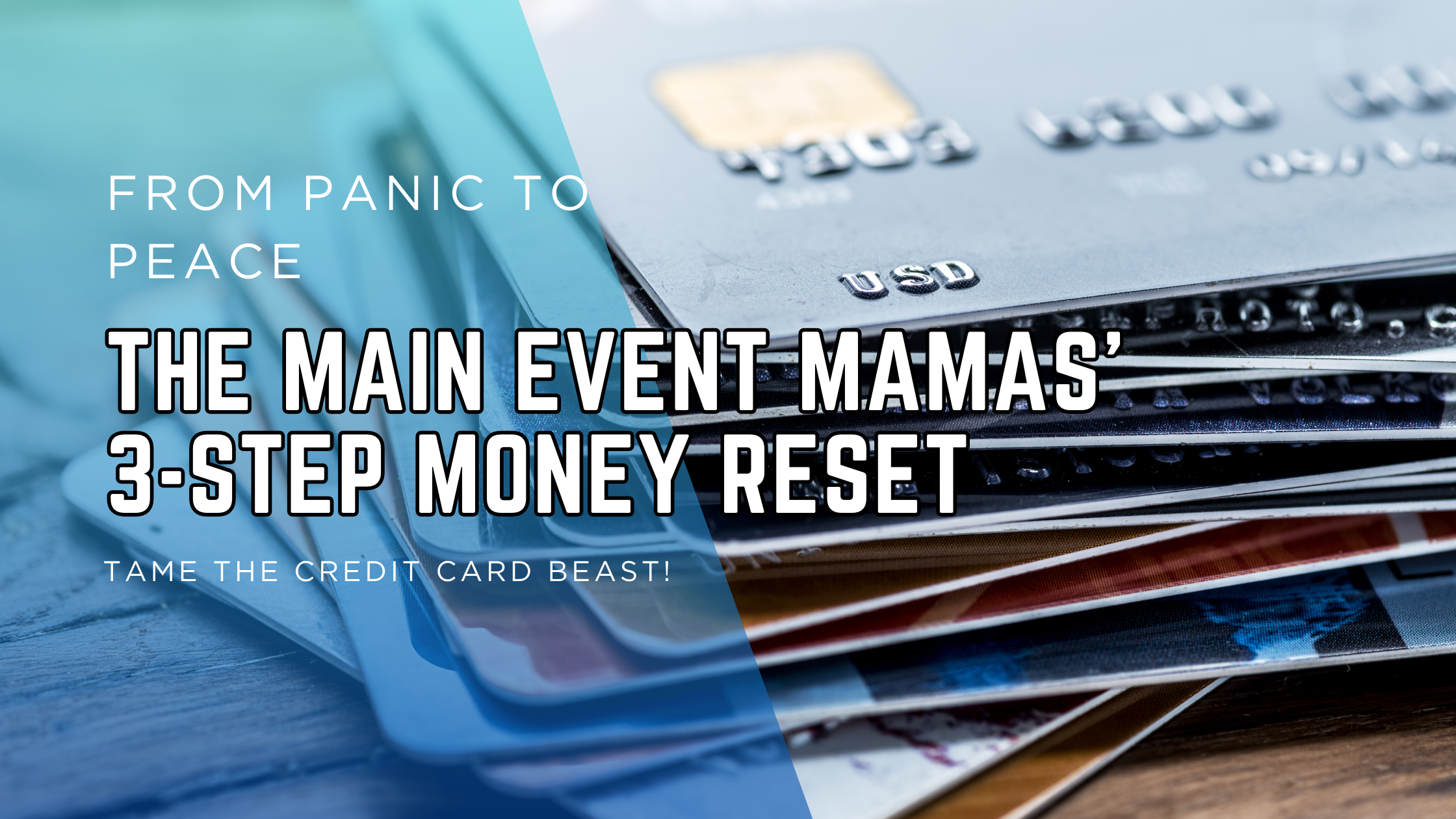 From Panic to Peace: How to Master Your Finances and Tame the Credit Card Beast