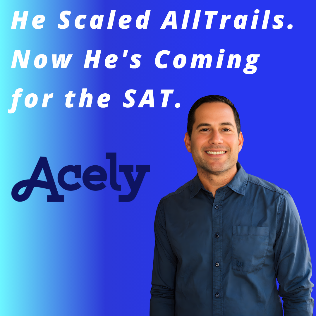 Acely - He Scaled AllTrails. Now He's Coming for the SAT.
