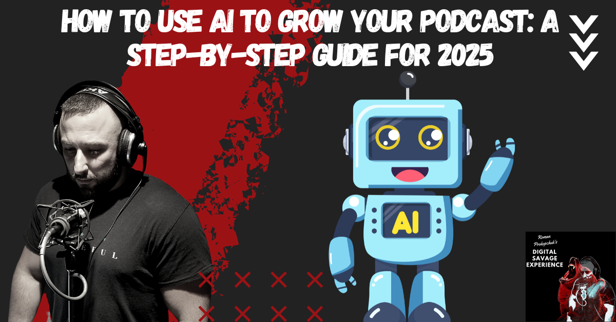 How to Use AI to Grow Your Podcast: A Step-by-Step Guide for 2025 How to Use AI to Grow Your Podcast: A Step-by-Step Guide for 2025