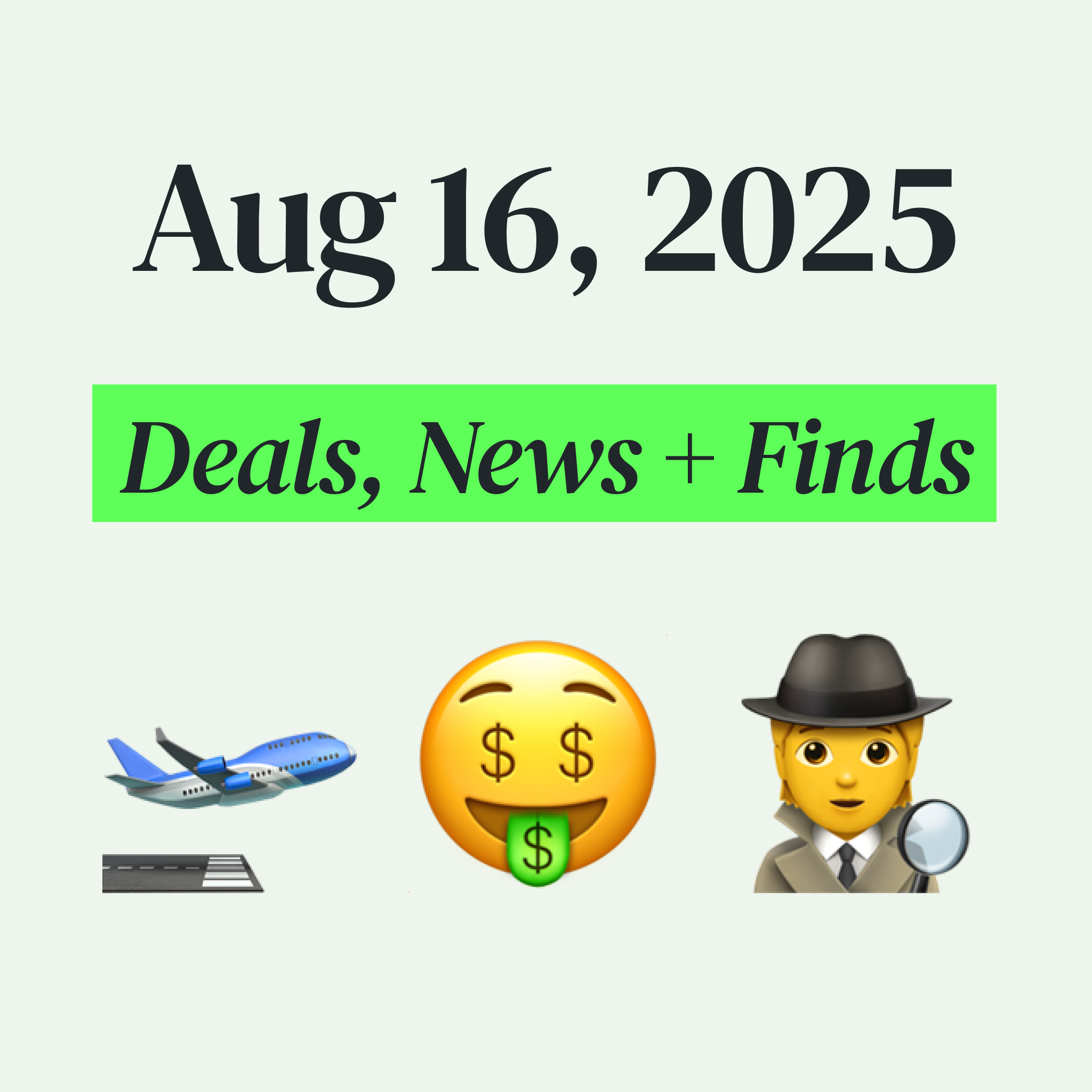🤑 My Top Finds, Latest Deals, and Best Recommendations (8/16/25)