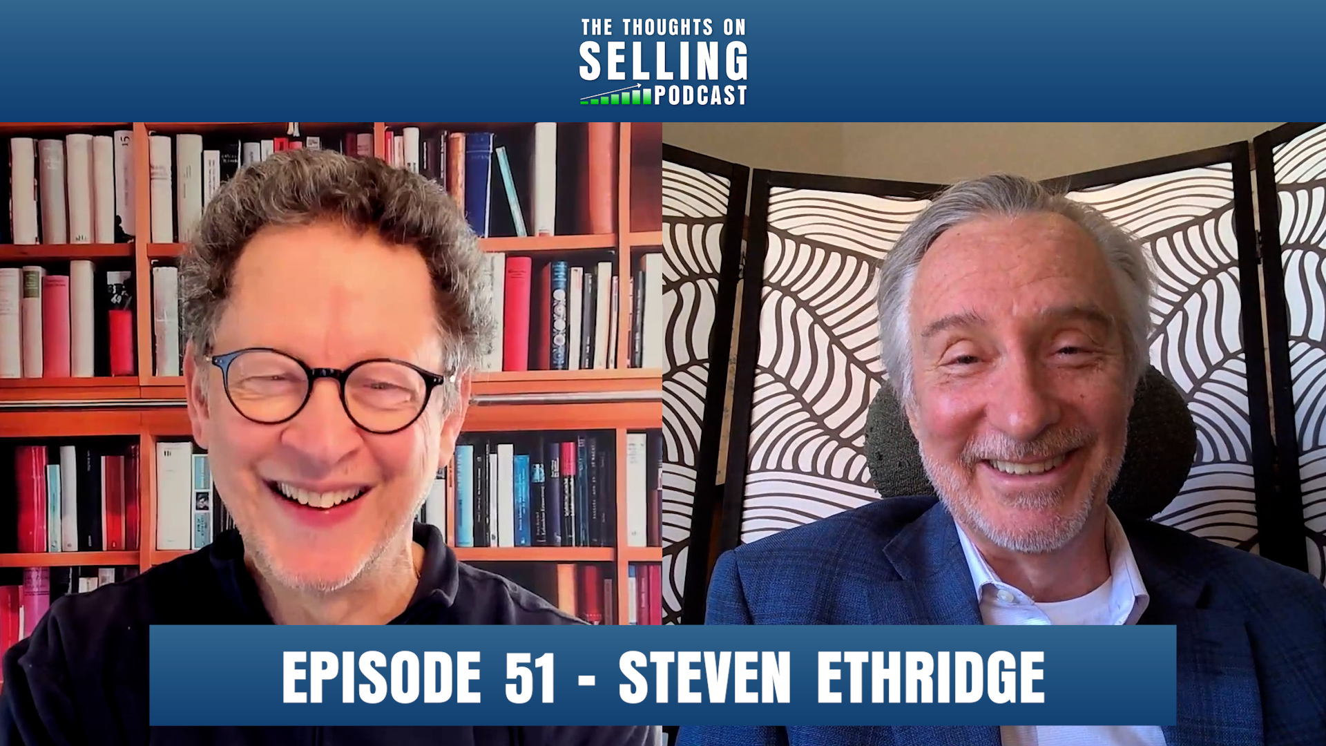 51. Sales Mindset Transformation with Steven Ethridge