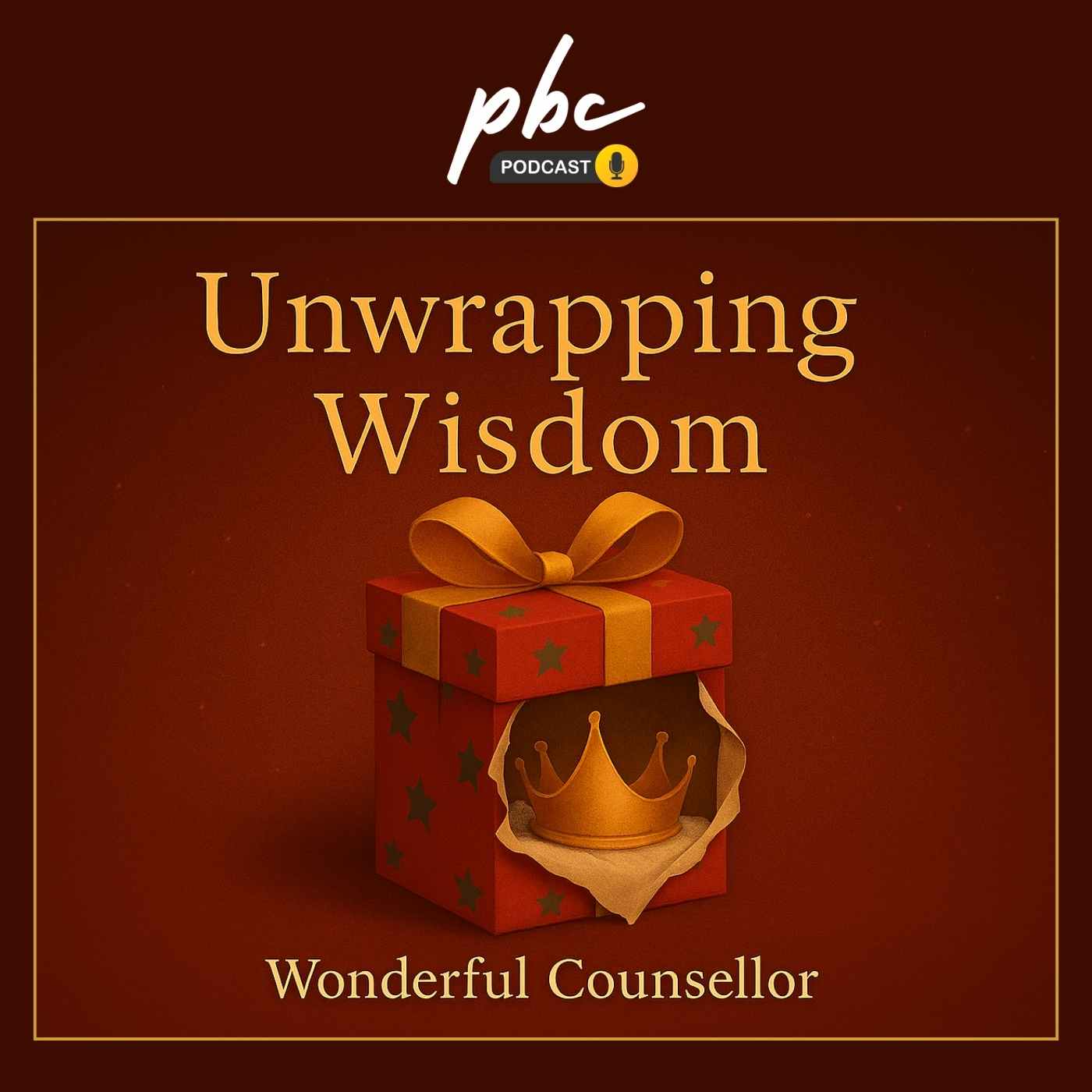 Unwrapping Wisdom | Wonderful Counsellor