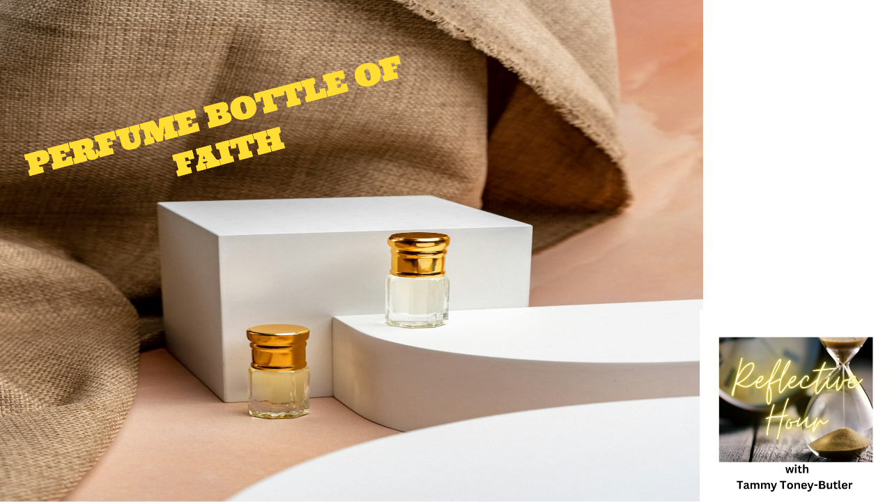 A Perfume Bottle of Faith