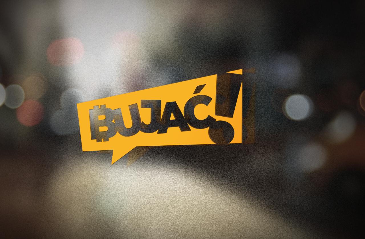 Bujać! Polski podcast poświęcony wyłącznie BTC.