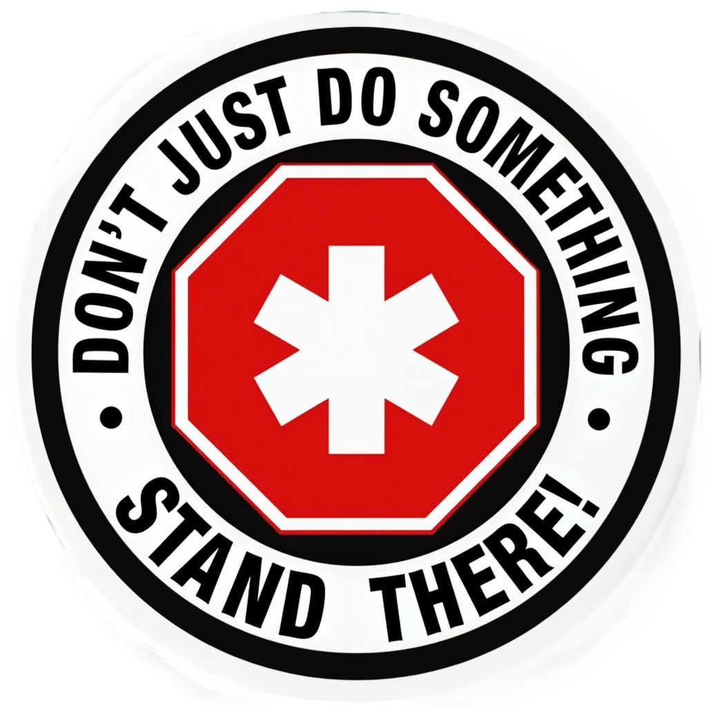 3" X 3" Vinyl Decal - Don't Just Do Something!