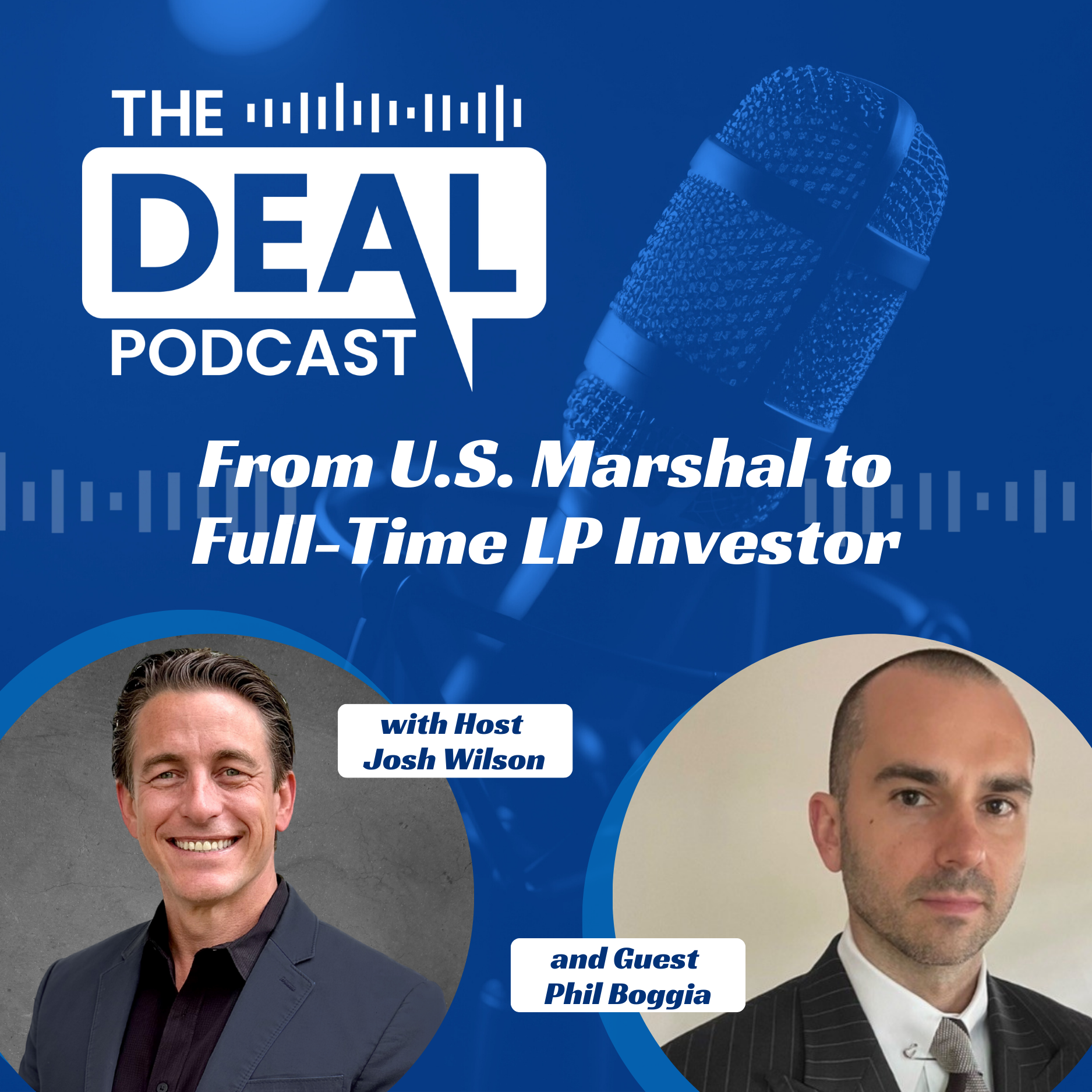 From U.S. Marshal to Full-Time LP Investor with Philip Boggia