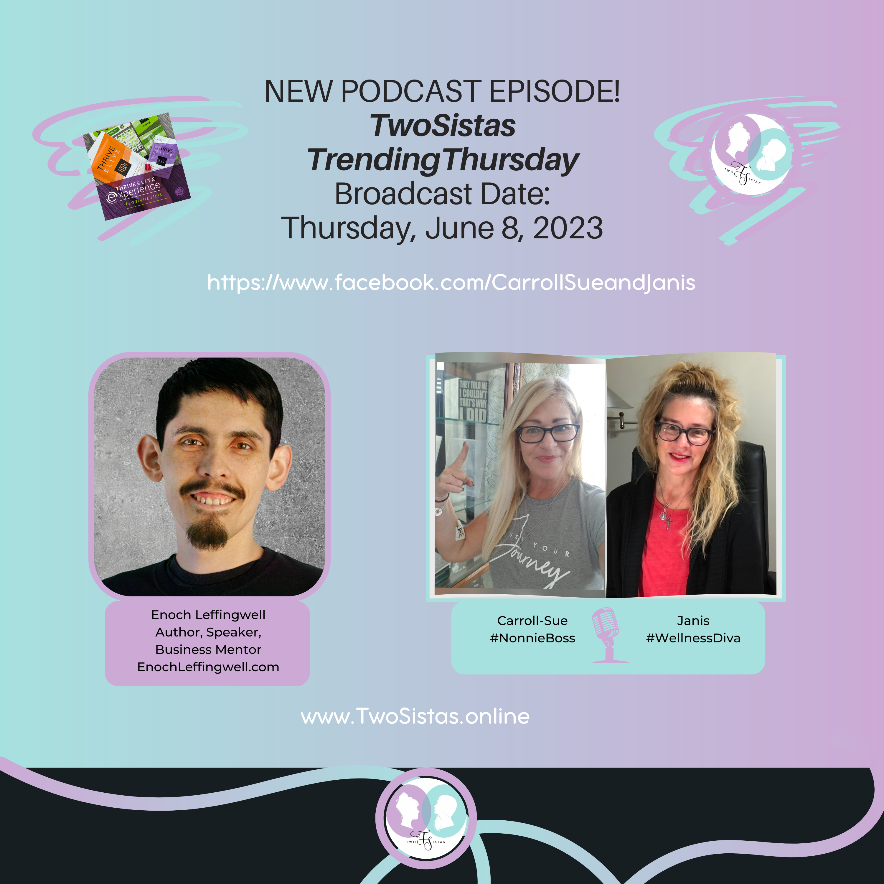 TwoSistas - TrendingThursday with Enoch Leffingwell - 06.08.23