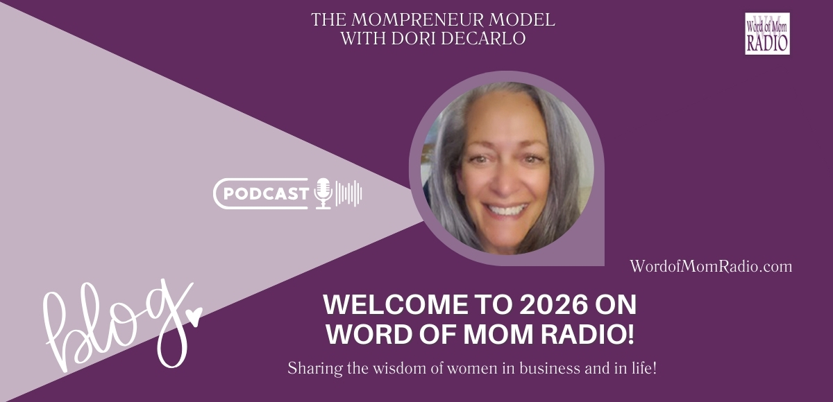 The Mompreneur Model in 2026: What to Expect from Word of Mom Radio