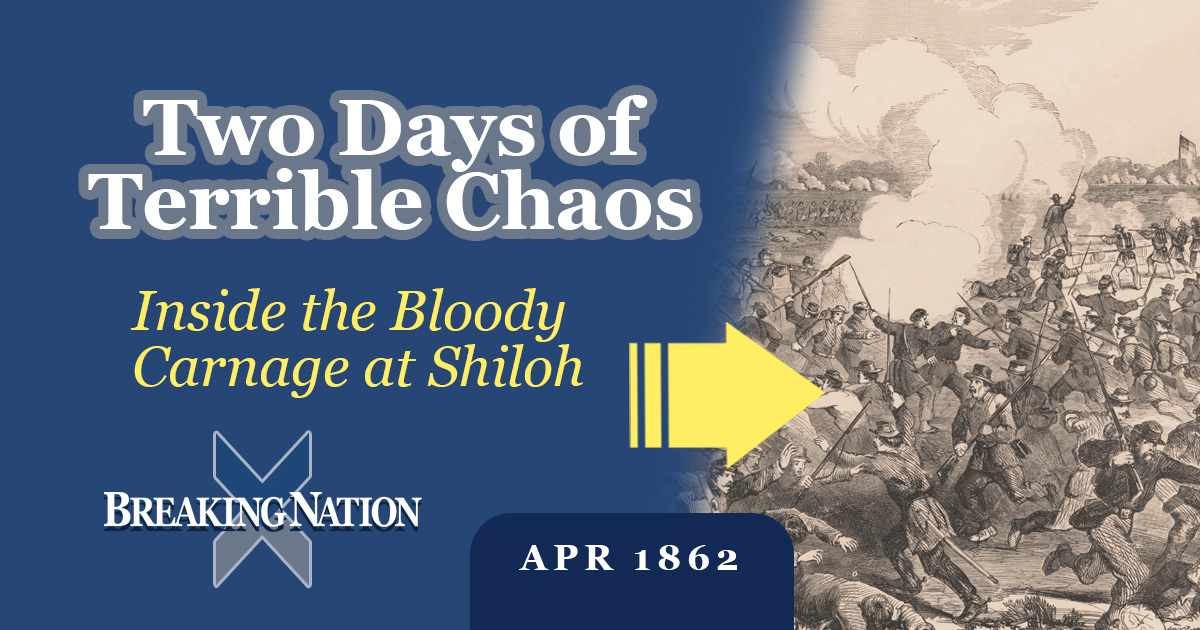 “Not War as We Knew It”: The Bloody Lesson of Shiloh