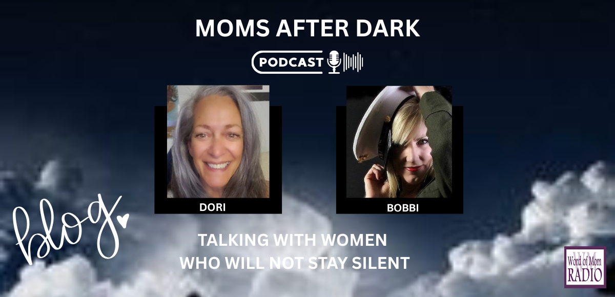 Moms After Dark: Why We Won't Be Silent on Difficult Topics