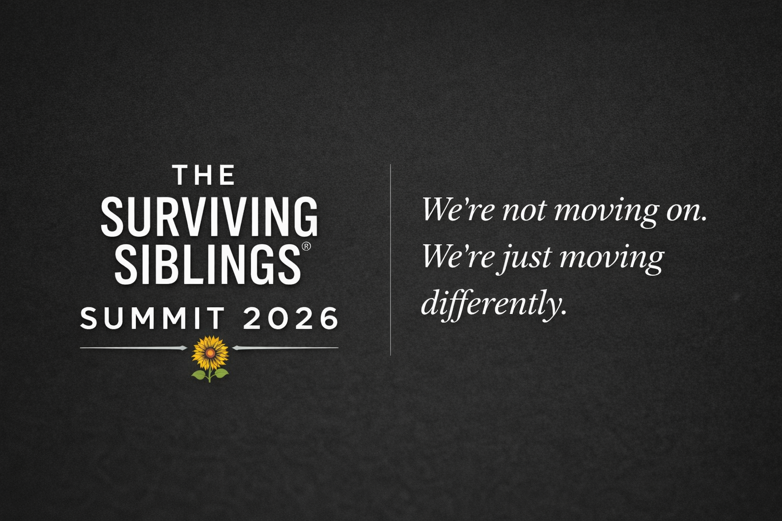 The Surviving Siblings Summit