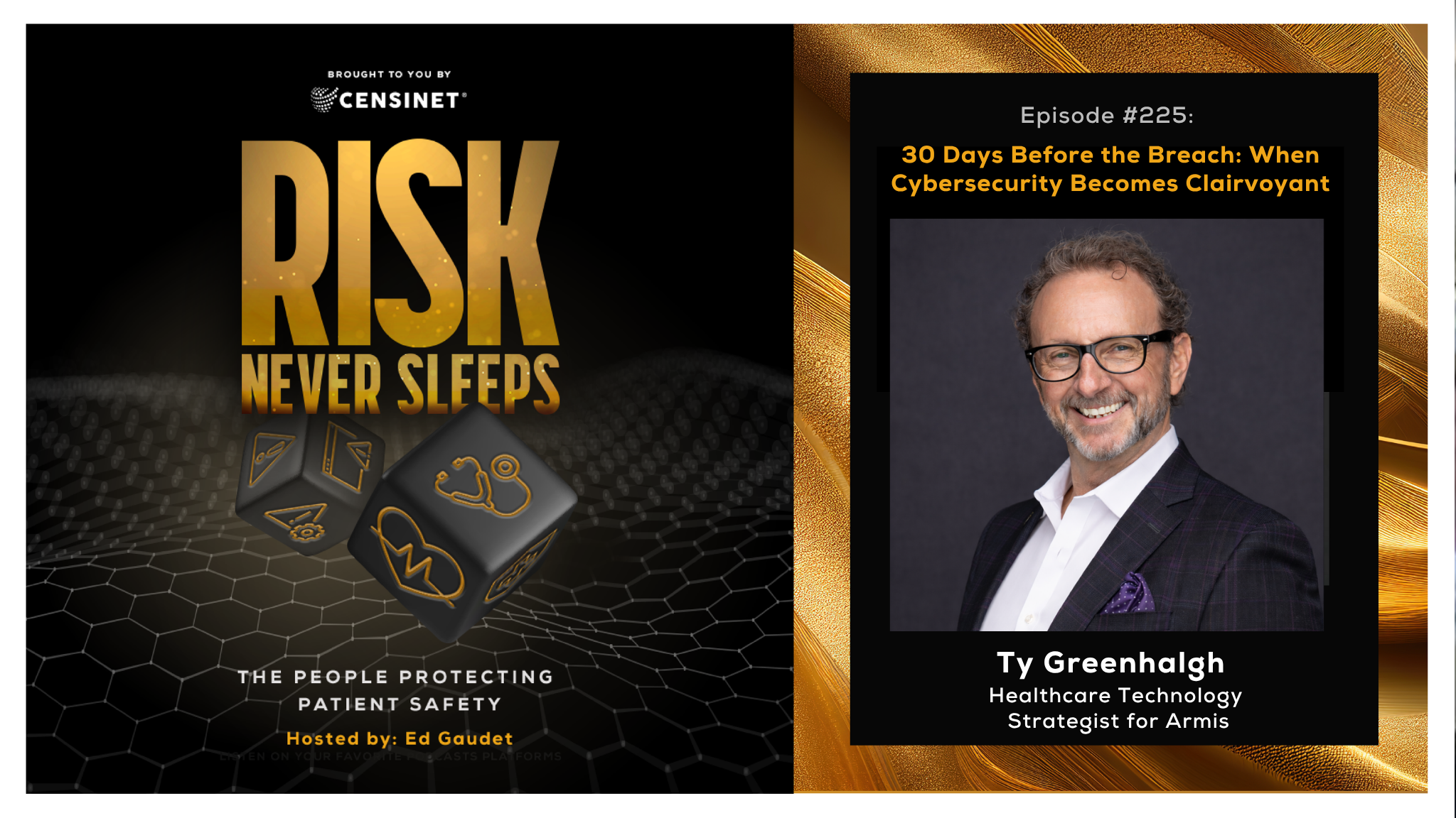 Episode #225. 30 Days Before the Breach: When Cybersecurity Becomes Clairvoyant, with Ty Greenhalgh Healthcare Technology Strategist for Armis