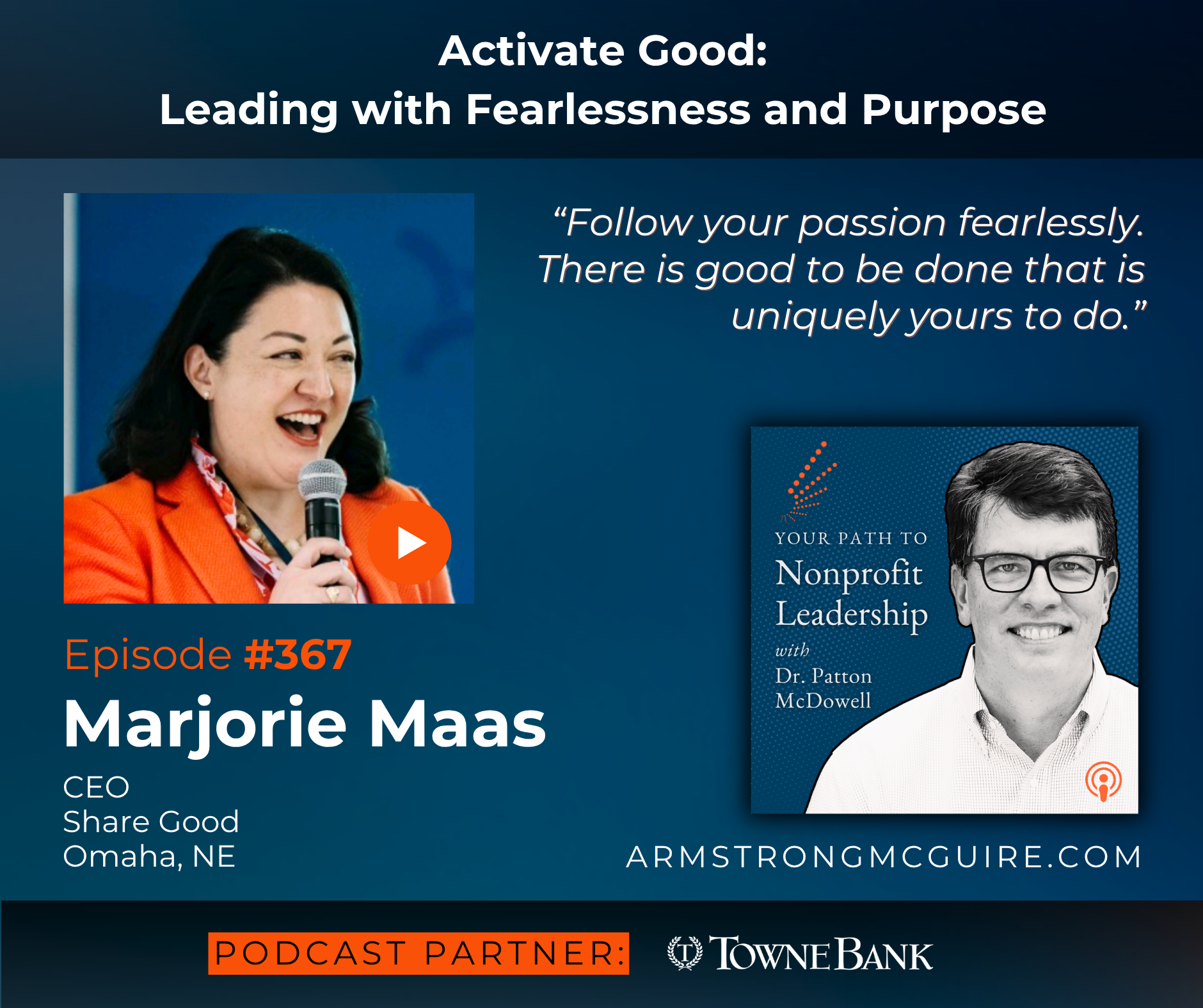 367: Activate Good - Leading with Fearlessness and Purpose (Marjorie Maas)