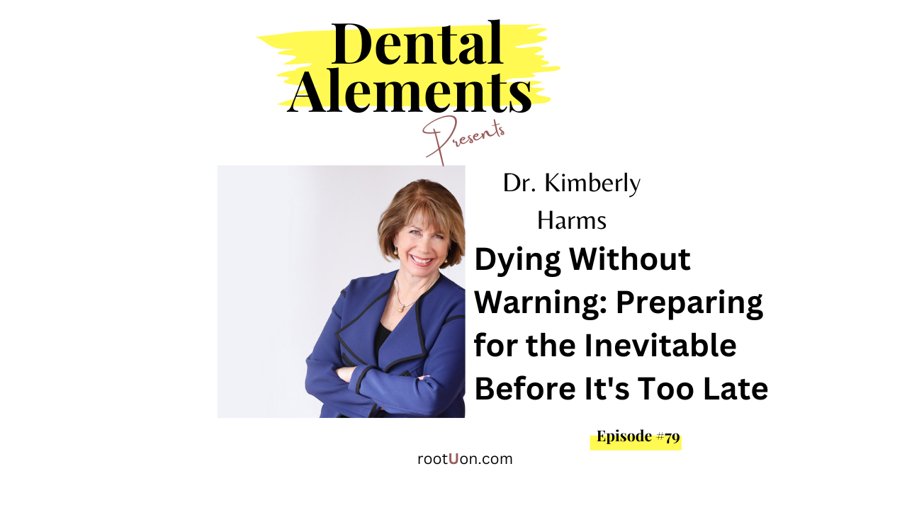 Dying Without Warning: Preparing for the Inevitable Before It's Too Late feat. Dr. Kimberly Harms