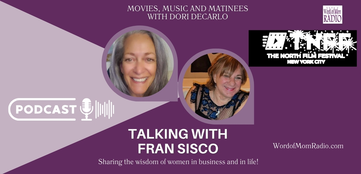 Fran Sisco on Music, Movies and Matinees with Dori DeCarlo