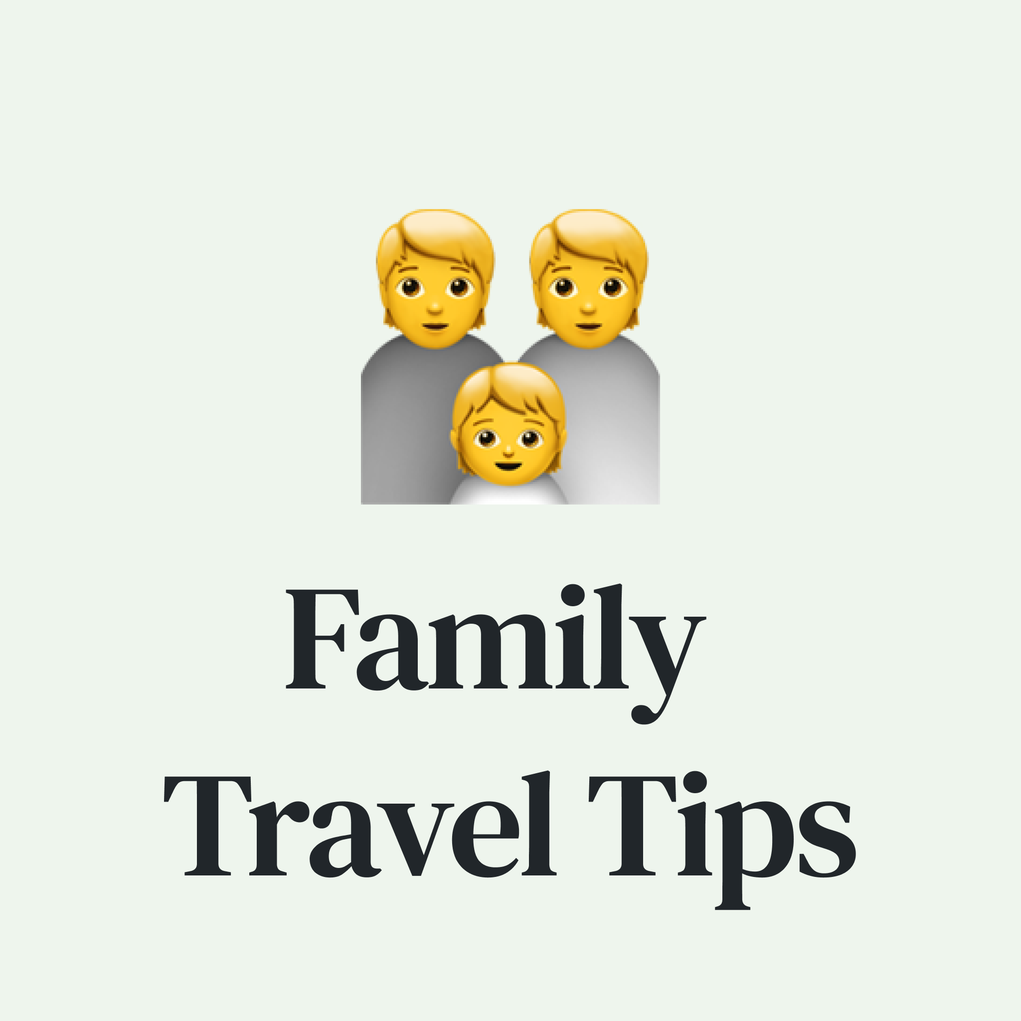 👪 My Favorite Tips and Tricks for Traveling with Kids