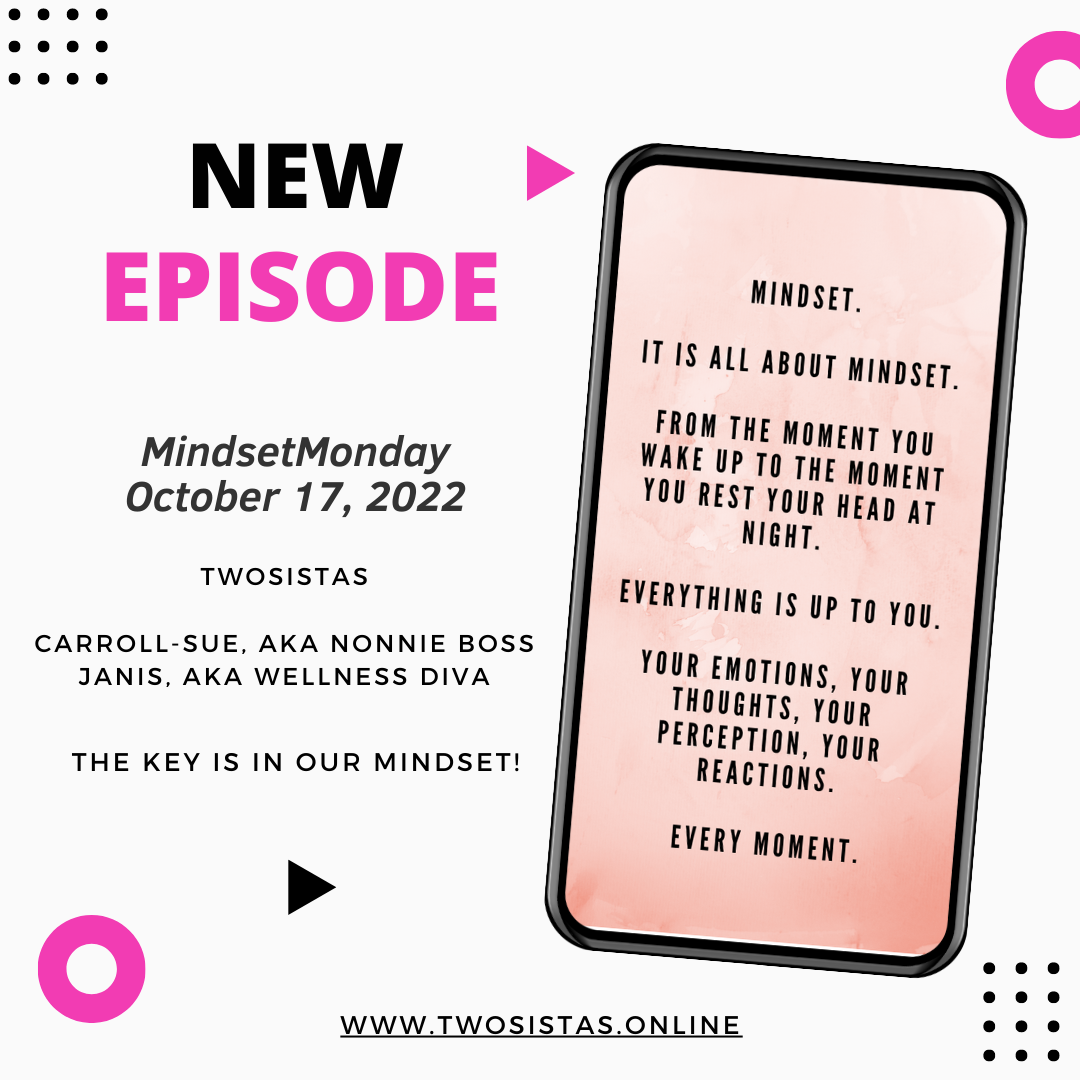 TwoSistas - MindsetMonday - 10.17.22