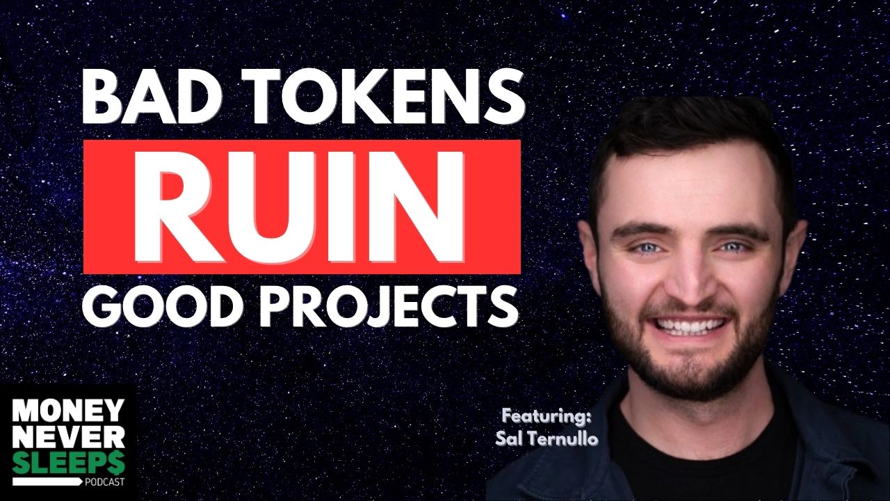 Why Bad Tokens Ruin Good Projects | Sal Ternullo | SVRN & A100x Ventures [EP. 315]