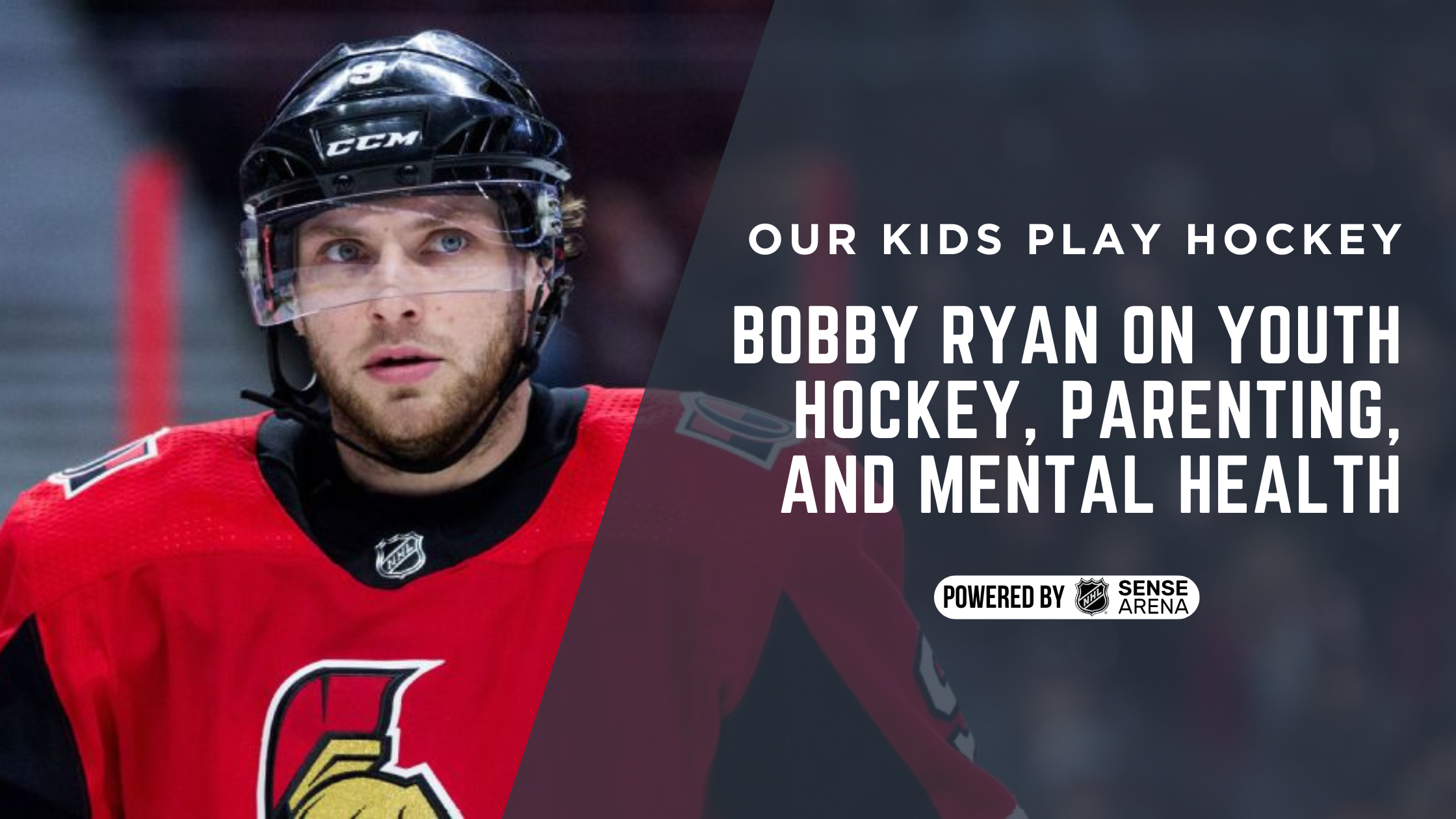 Bobby Ryan on Youth Hockey, Parenting, and Mental Health