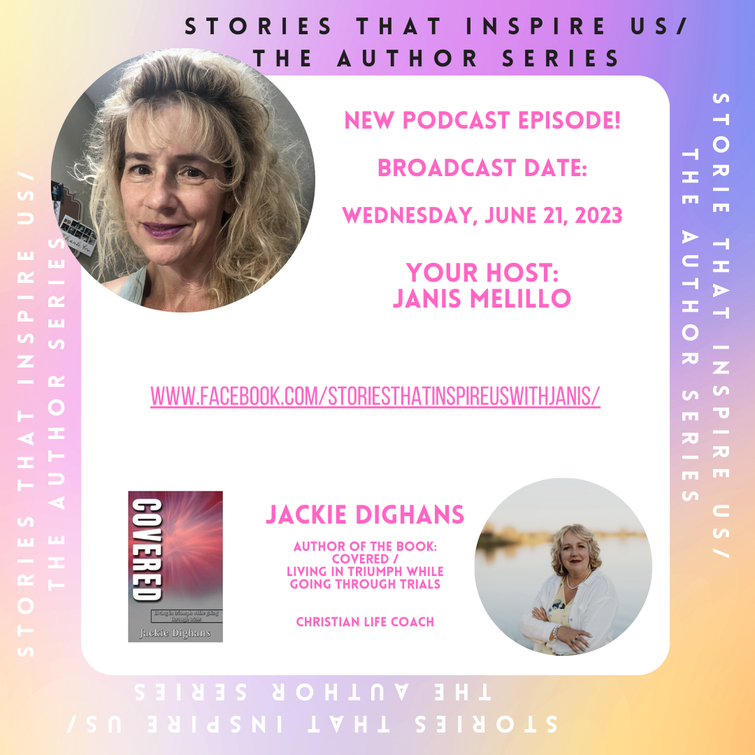 Stories That Inspire Us / The Author Series with Jackie Dighans - 06.21.23