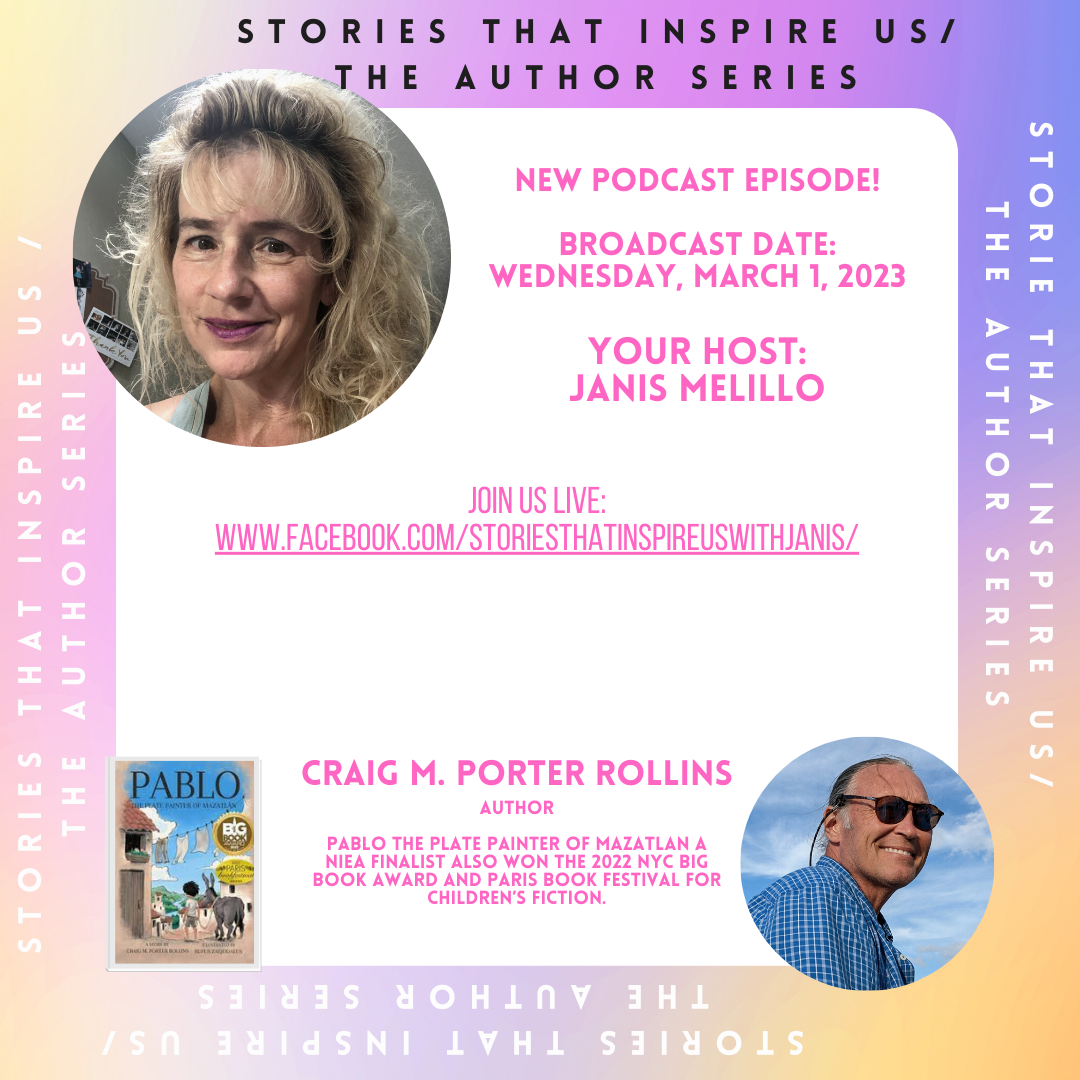 Stories That Inspire Us / The Author Series with Craig M Porter Rollins - 03.01.23