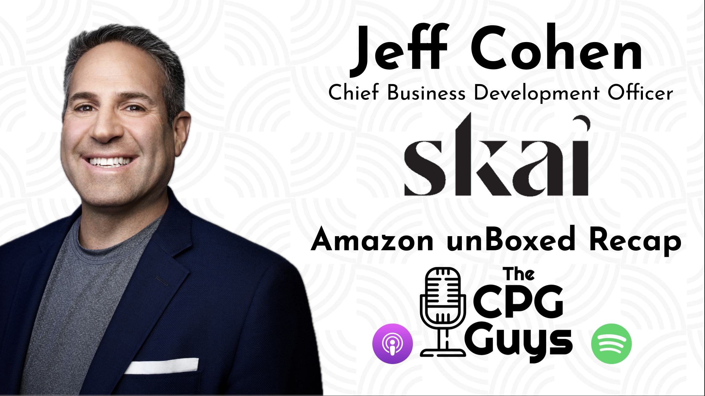 Amazon unBoxed 2025 Recap with Skai’s Jeff Cohen