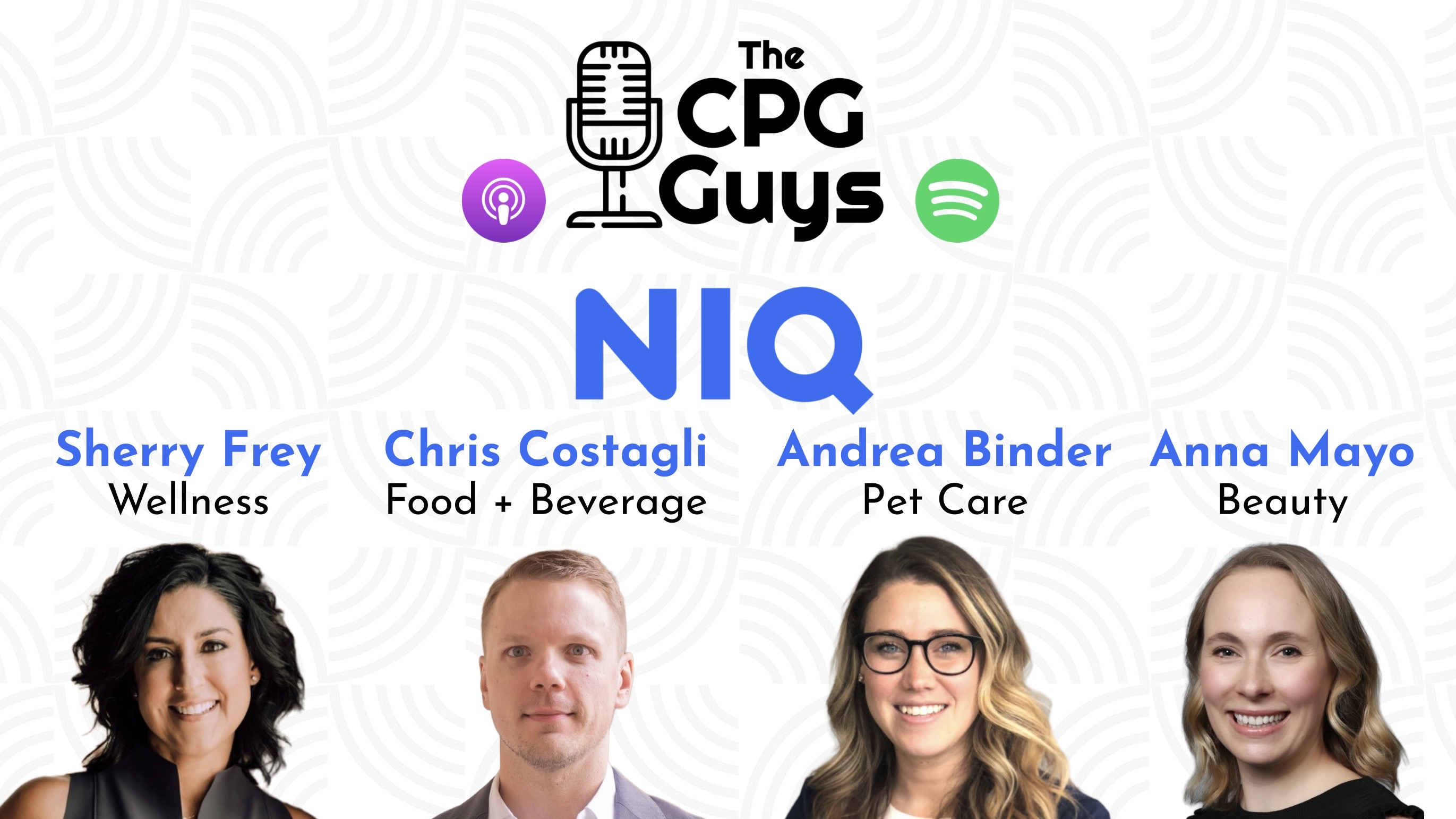 2025 Review and 2026 Predictions with NielsenIQ's Sherry Frey, Anna Mayo, Chris Costagli & Andrea Binder