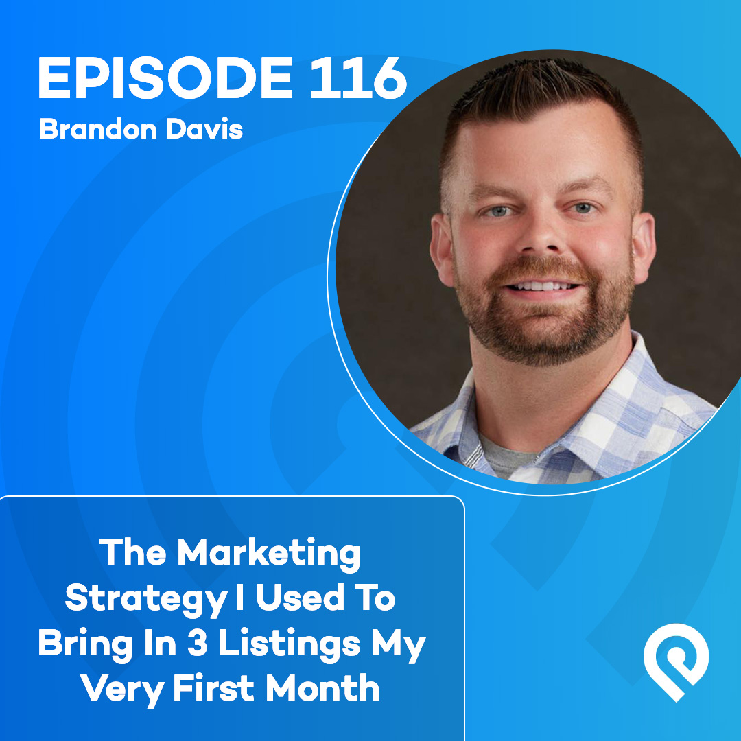 The Marketing Strategy I Used To Bring In 3 Listings My Very First Month