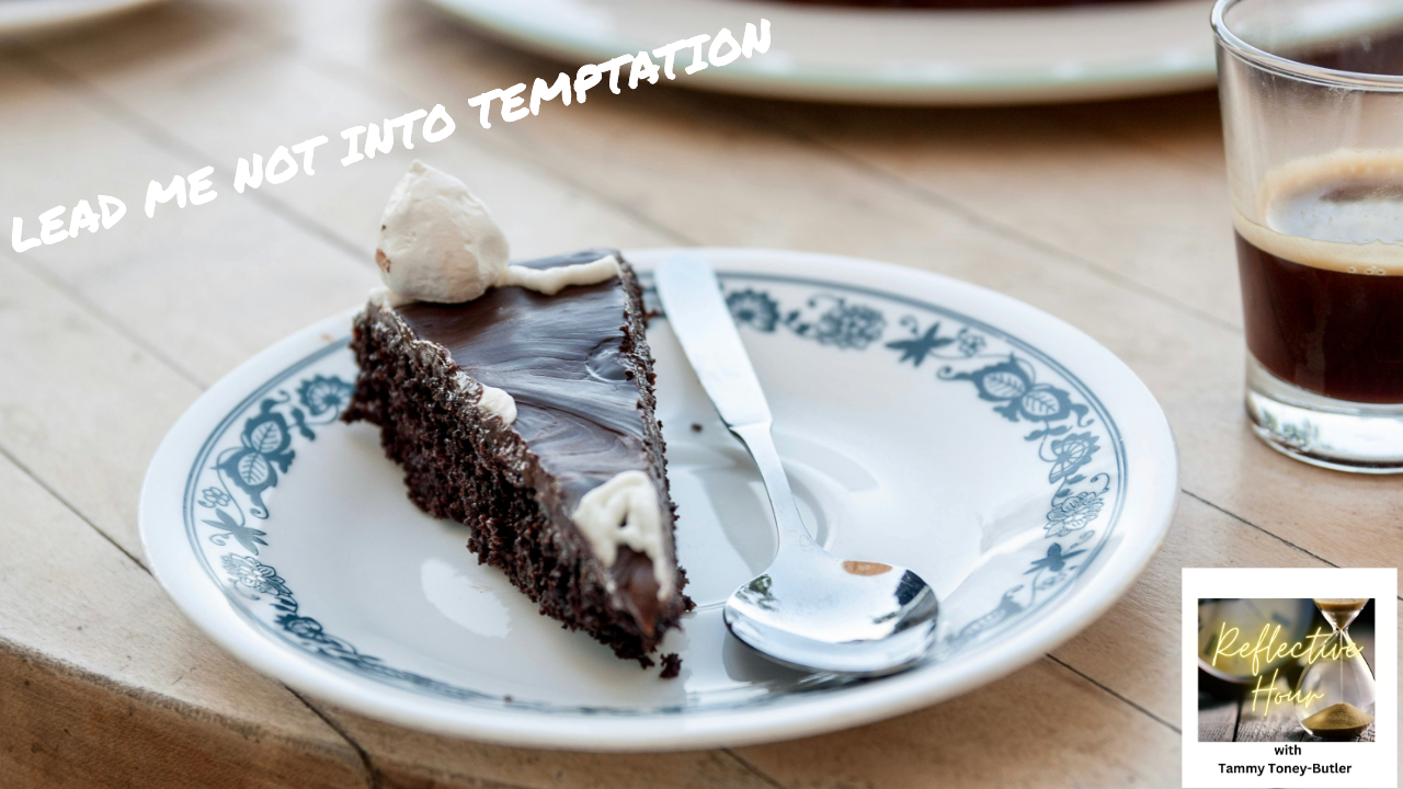 Lead Me Not Into Temptation