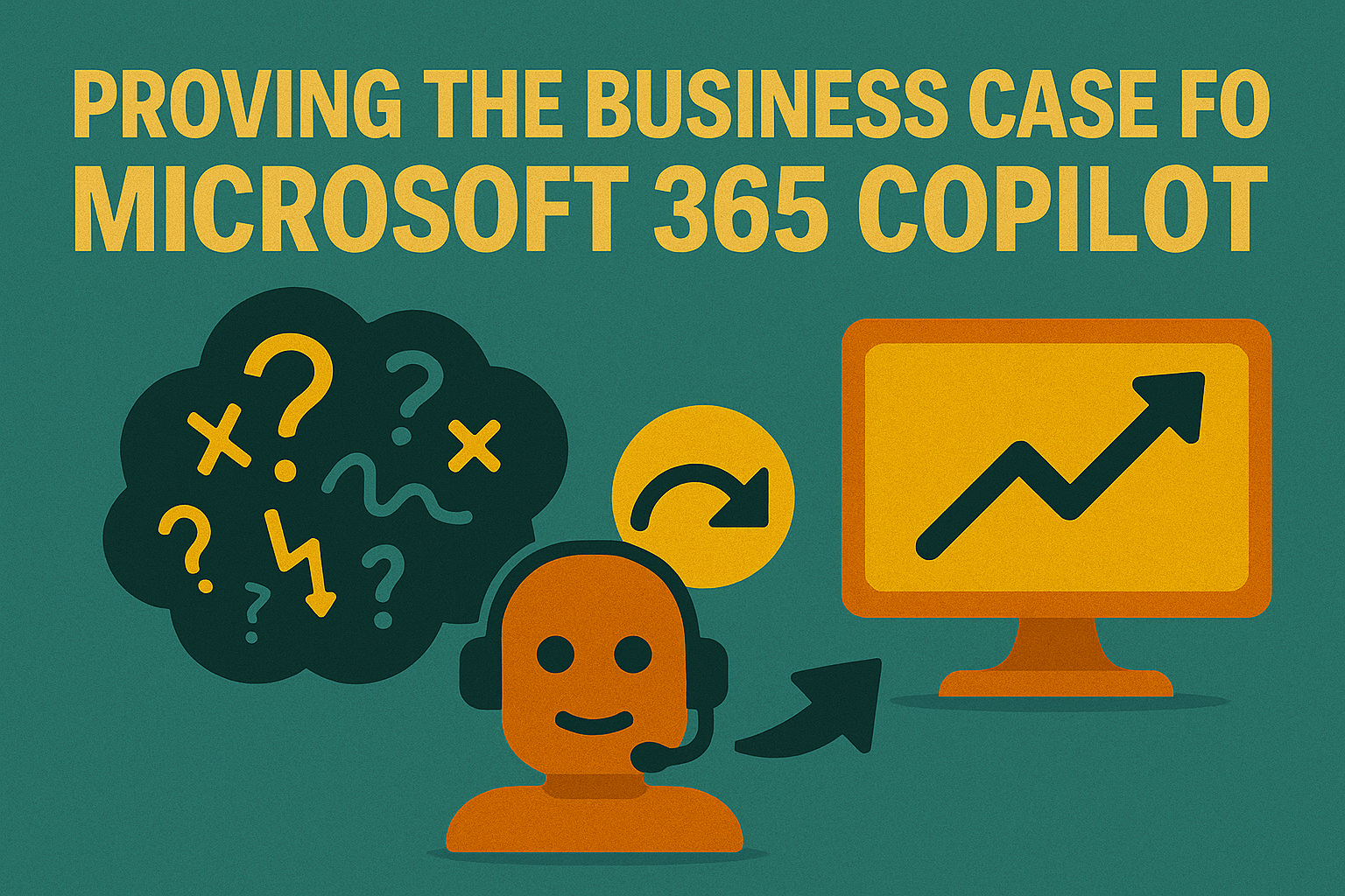 Proving the Business Case for Microsoft 365 Copilot: A Forrester-Based ROI Model for Revenue, Operations, and People