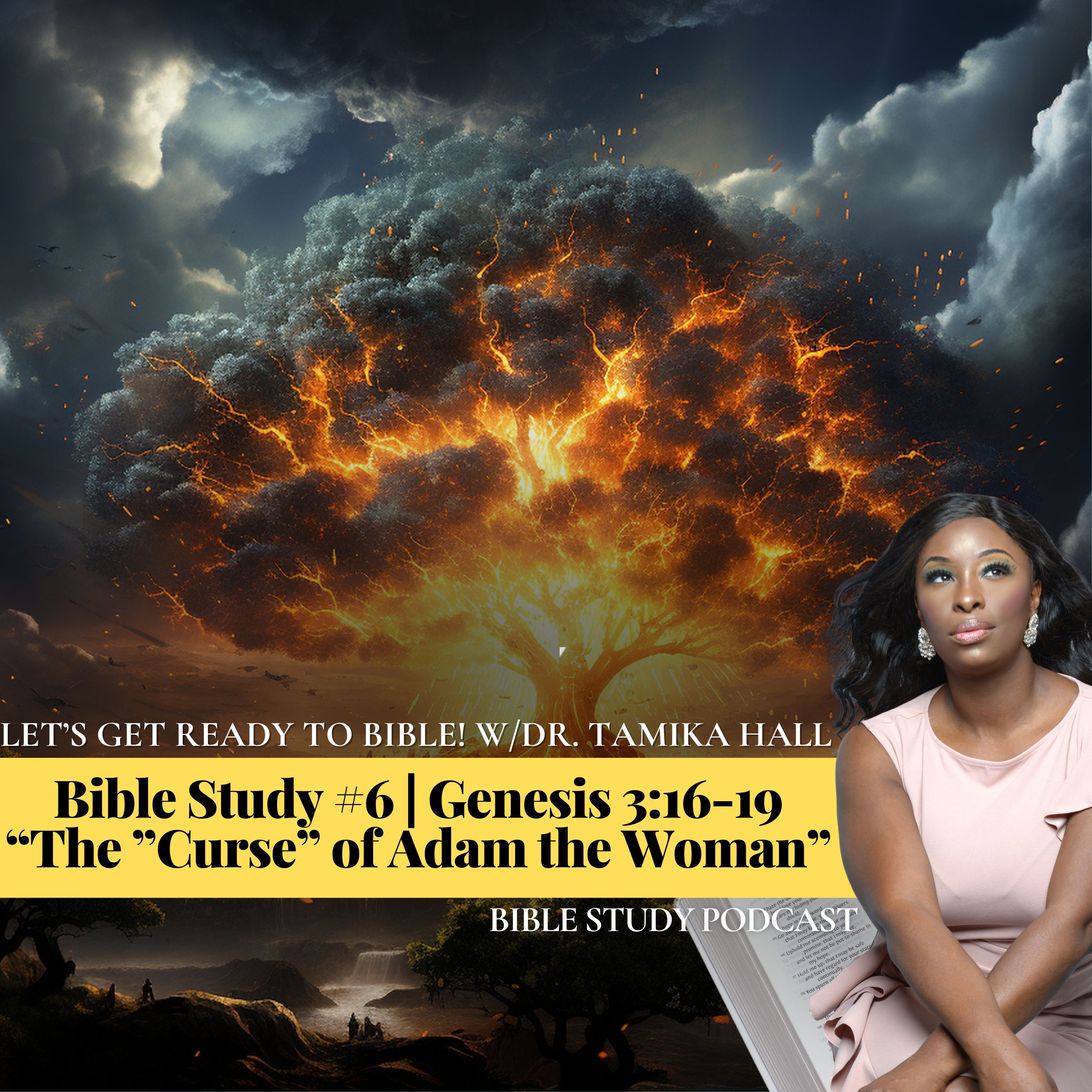Bible Study #6 | Genesis 3:16 | The Curse of The Woman