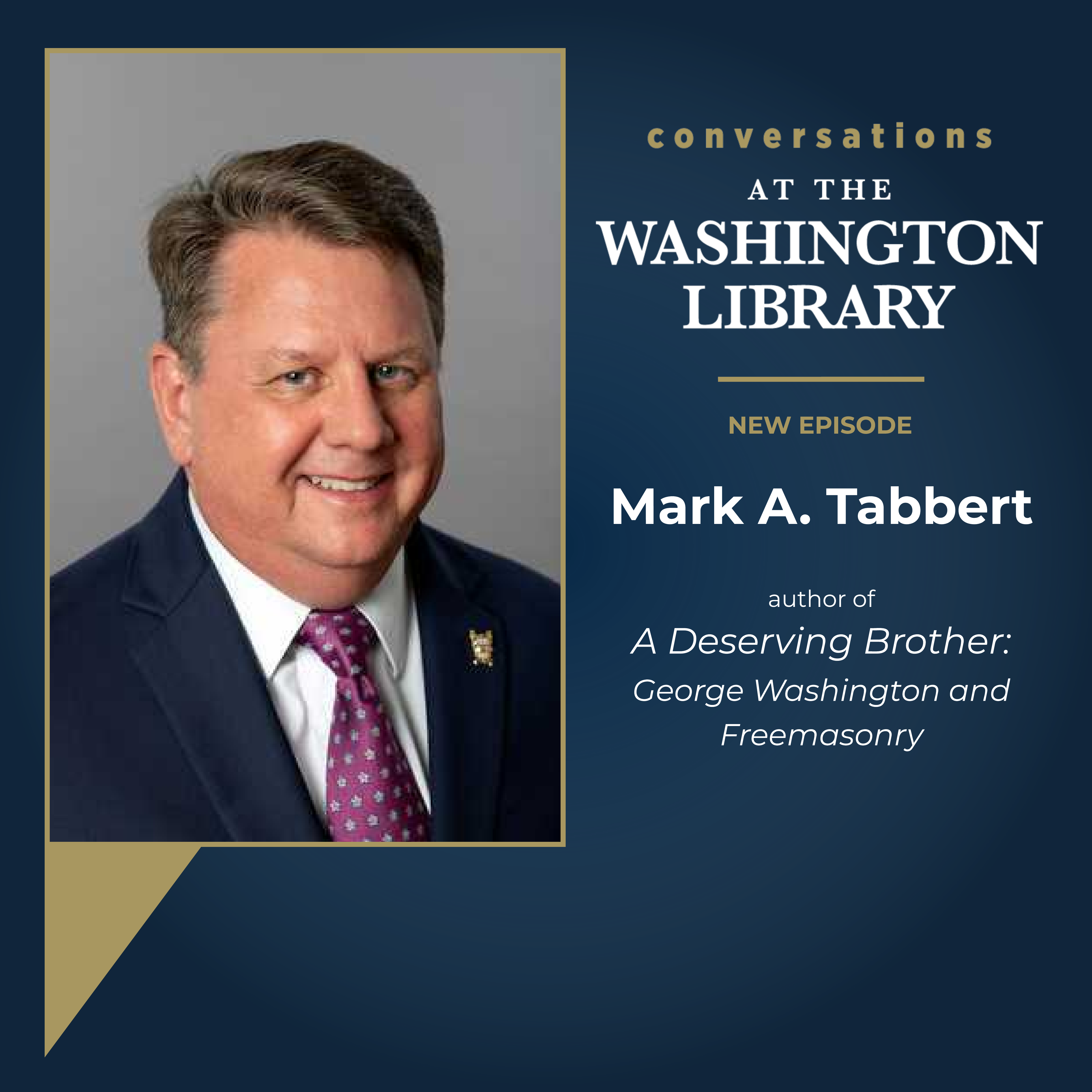227: Welcoming a Deserving Brother with Mark Tabbert