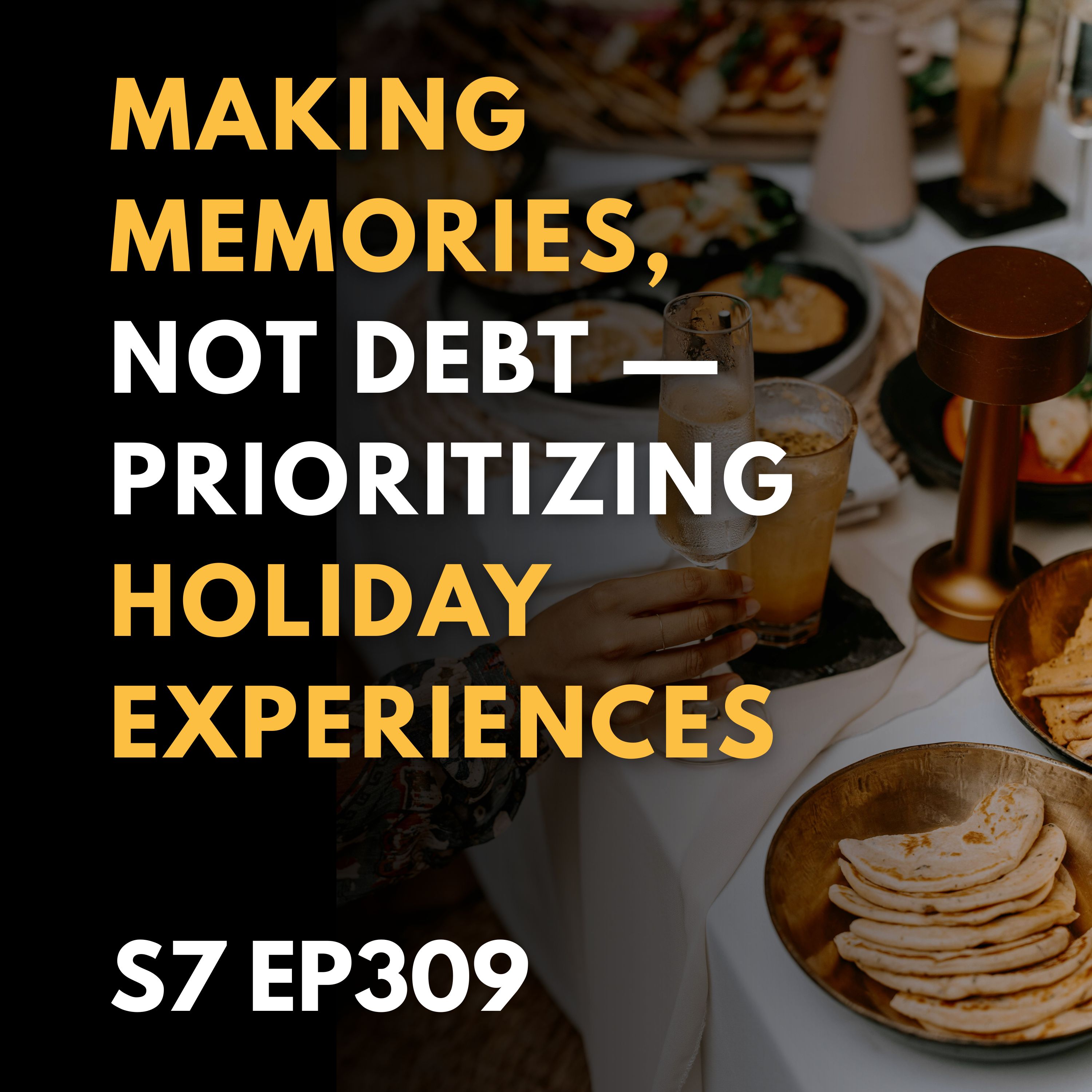 Creating Holiday Memories That Last: Prioritize Experiences Over Spending Creating Holiday Memories That Last: Prioritize Experiences Over Spending