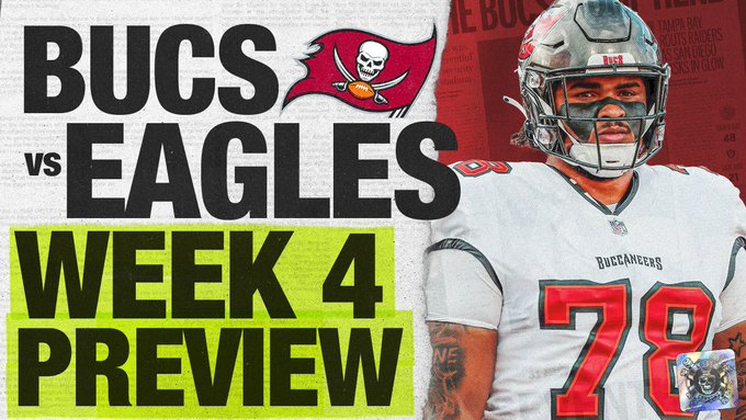 Bucs vs Eagles Week 4 Preview