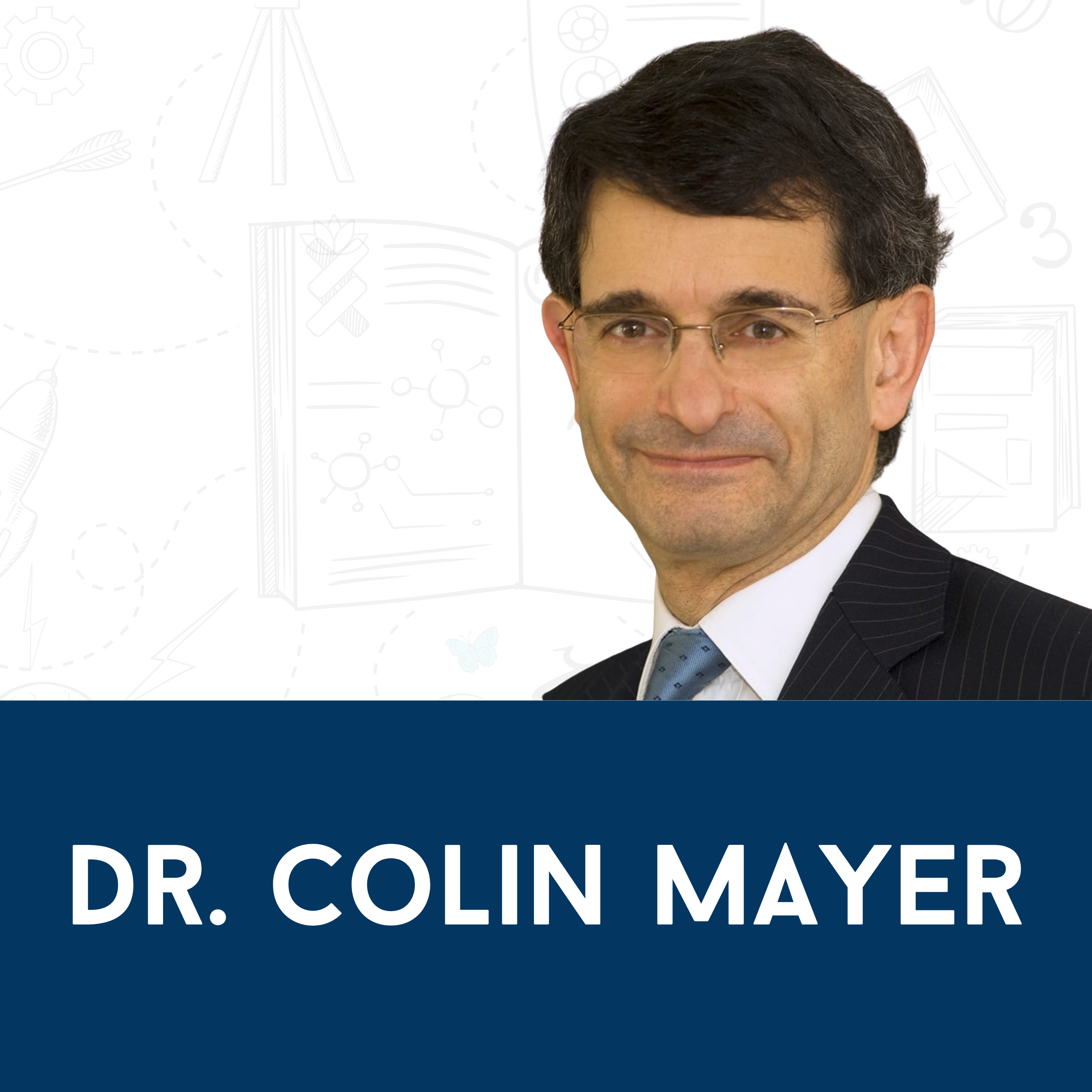 Dr. Colin Mayer: How Policy Shapes Social Connection
