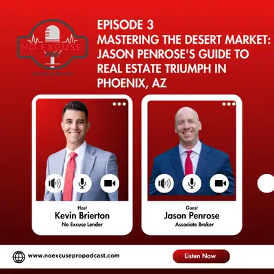 Episode 3: Mastering the Desert Market: Jason Penrose's Guide to Real Estate Triumph in Phoenix, AZ
